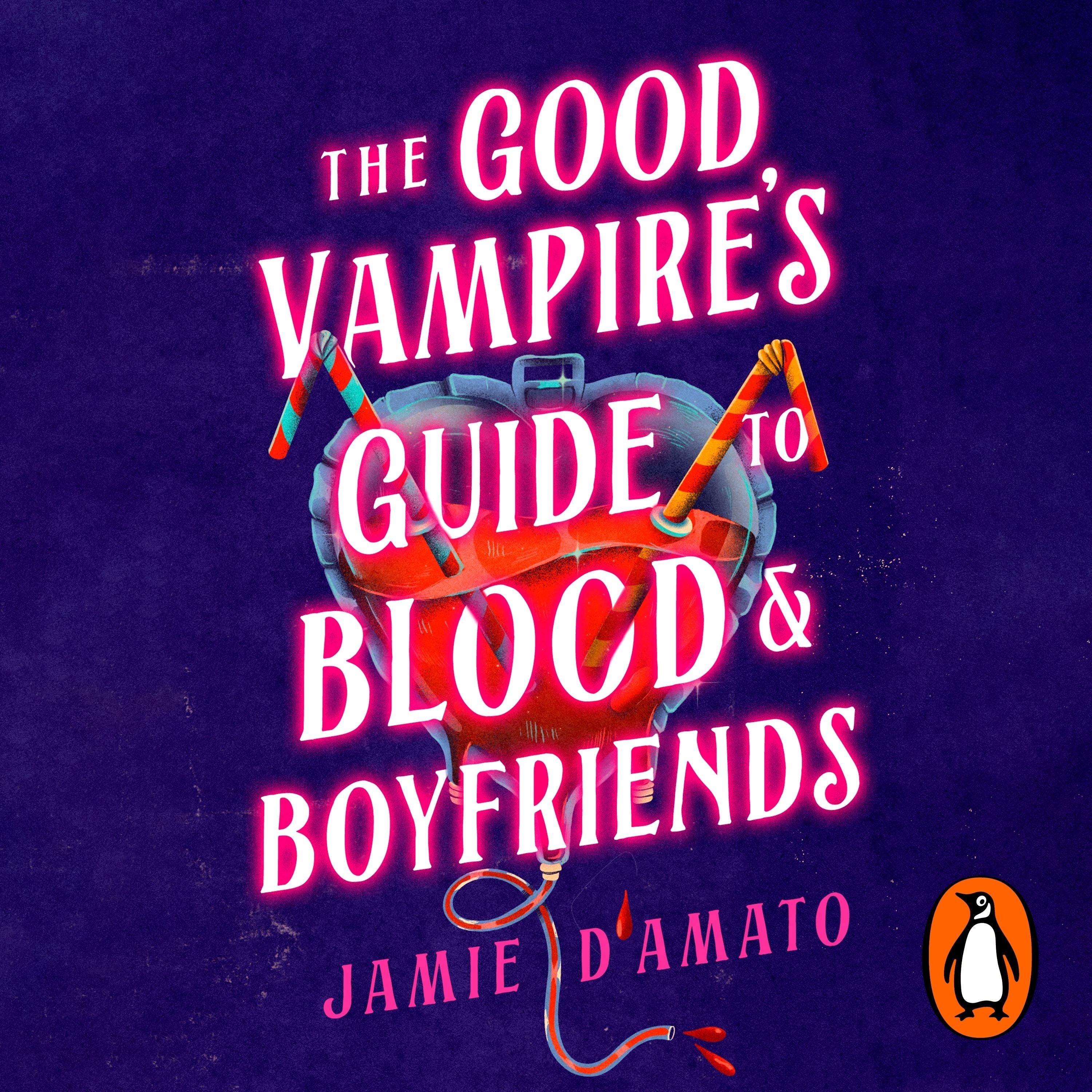 The Good Vampire's Guide To Blood And Boyfriends