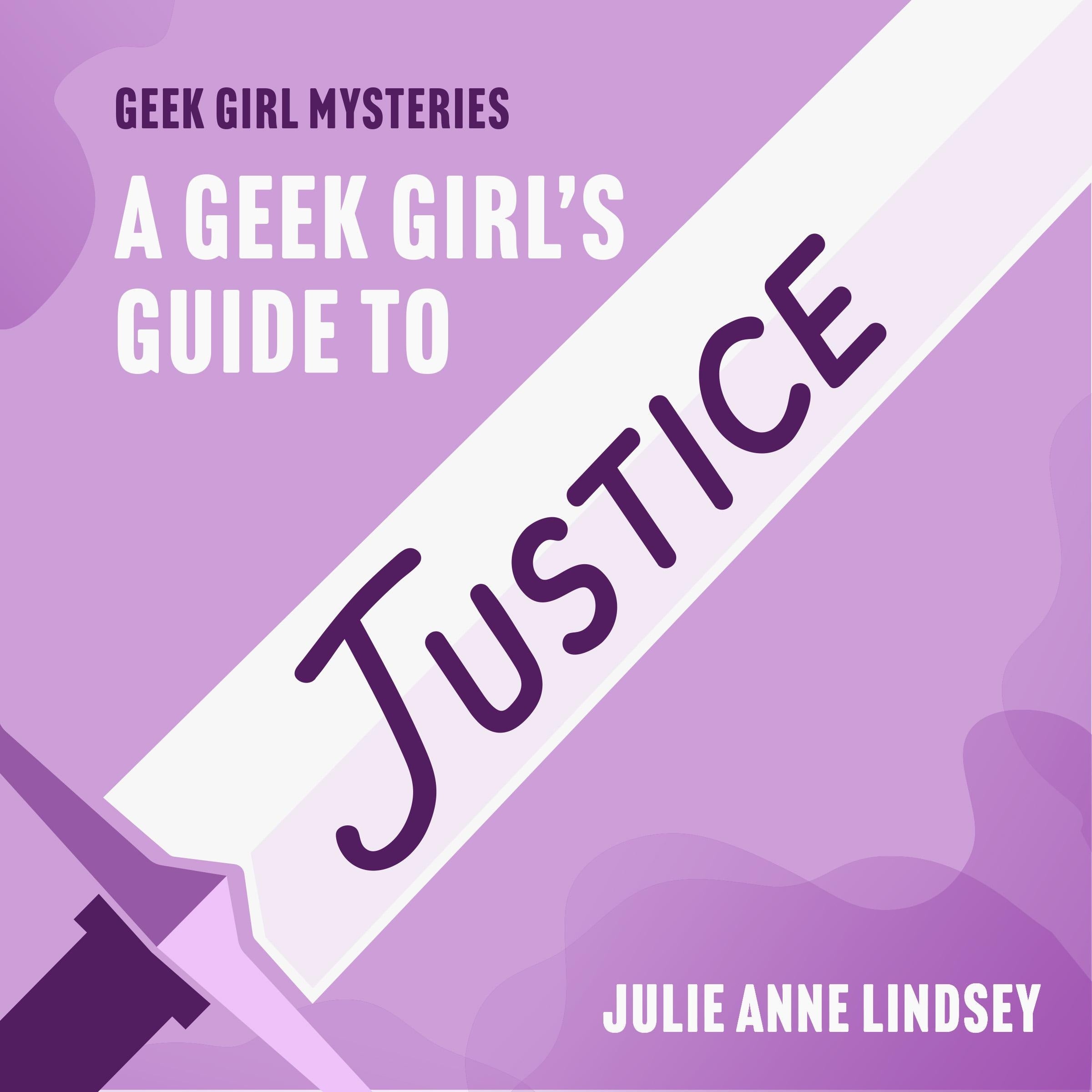 A Geek Girl's Guide to Justice
