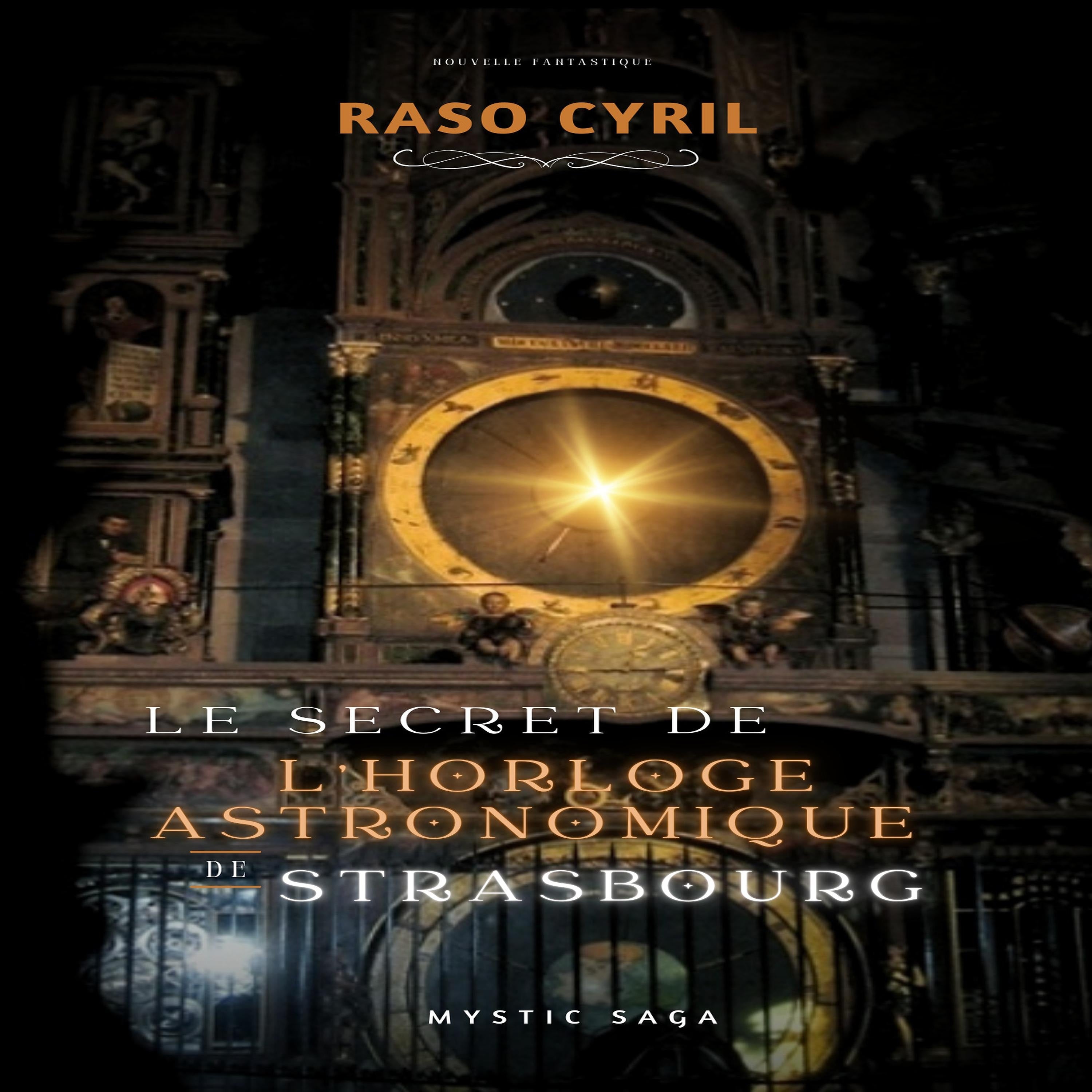 Le secret de l'Horloge Astronomique de Strasbourg