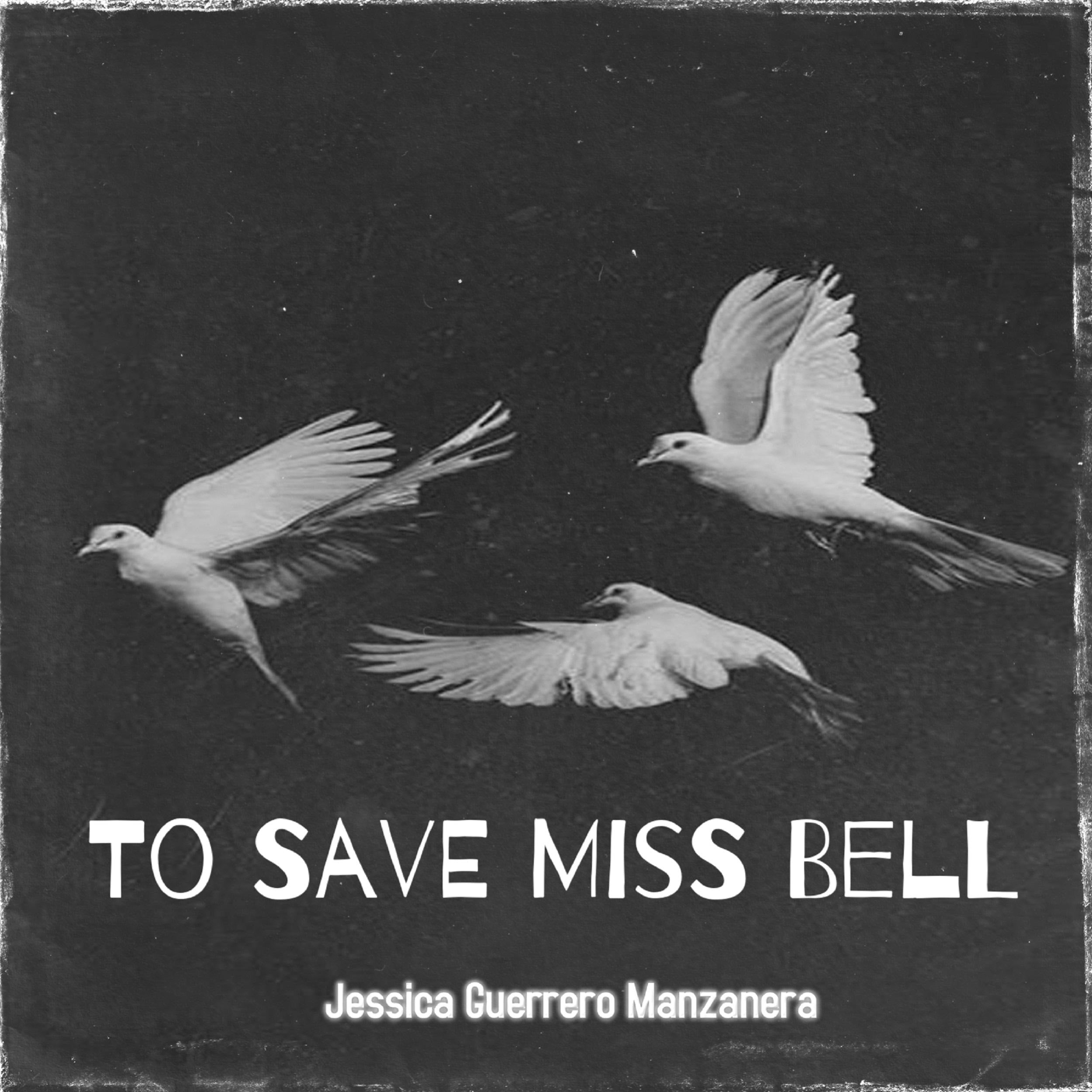 To Save Miss Bell