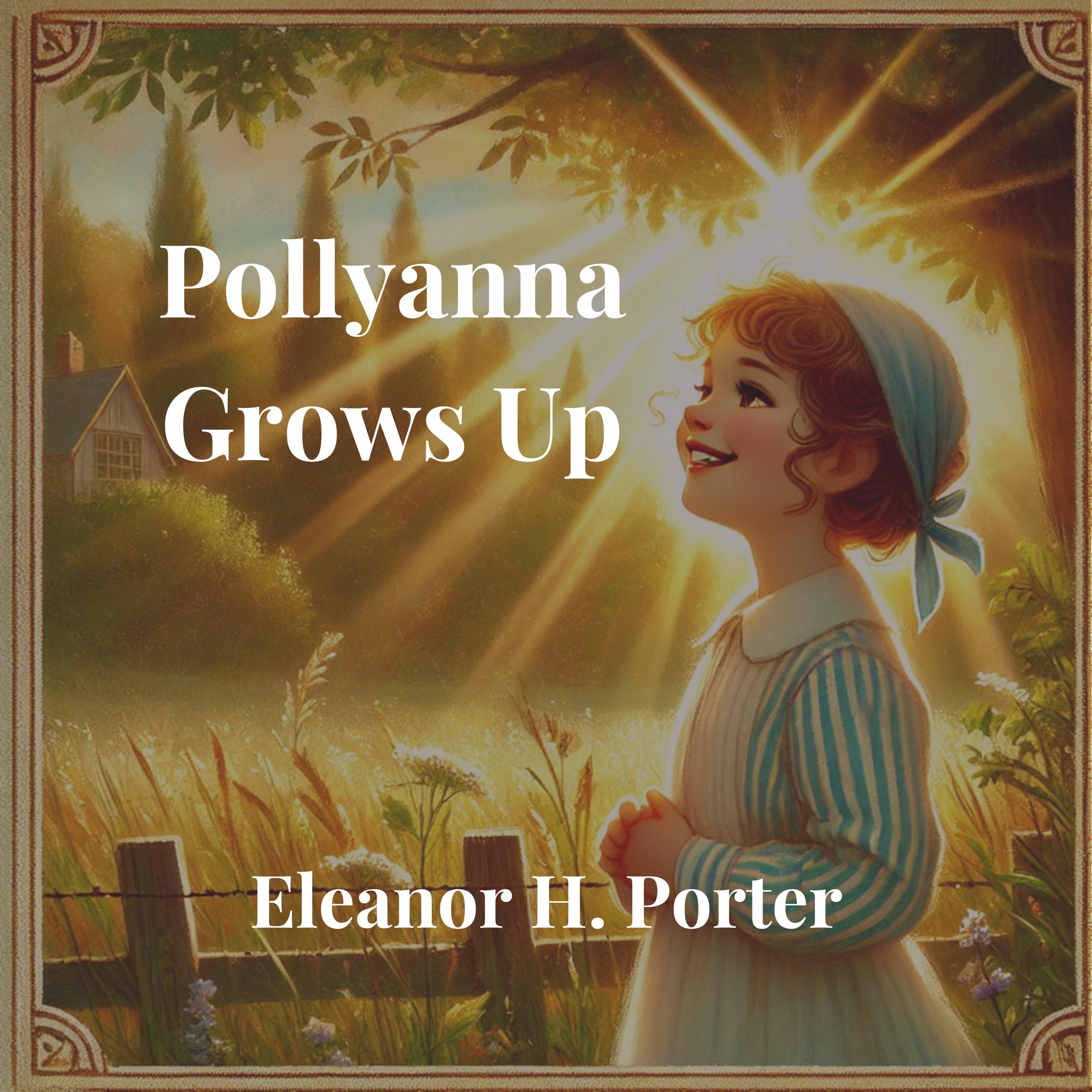Pollyanna Grows Up