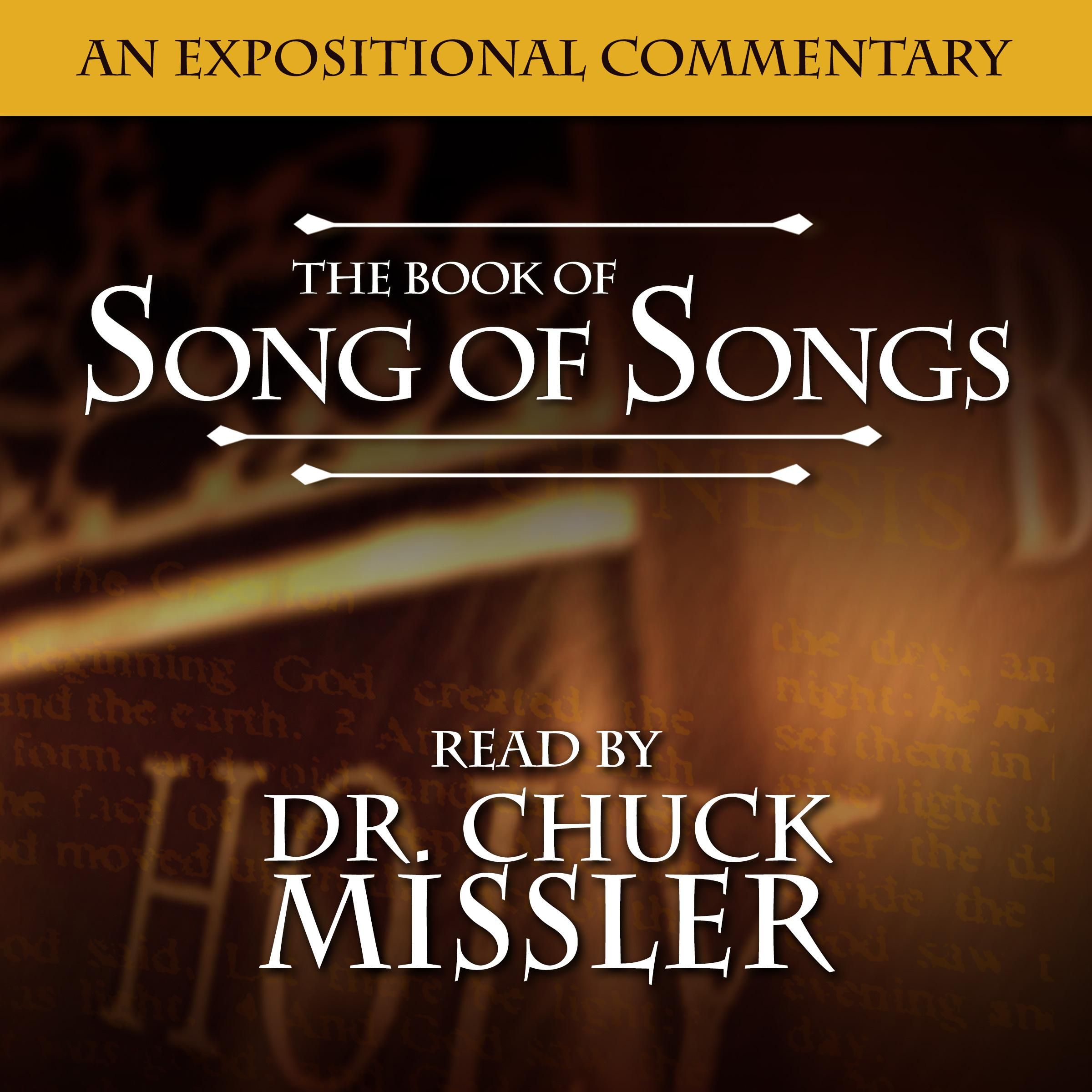 The Song of Songs: The Song of Solomon Commentary