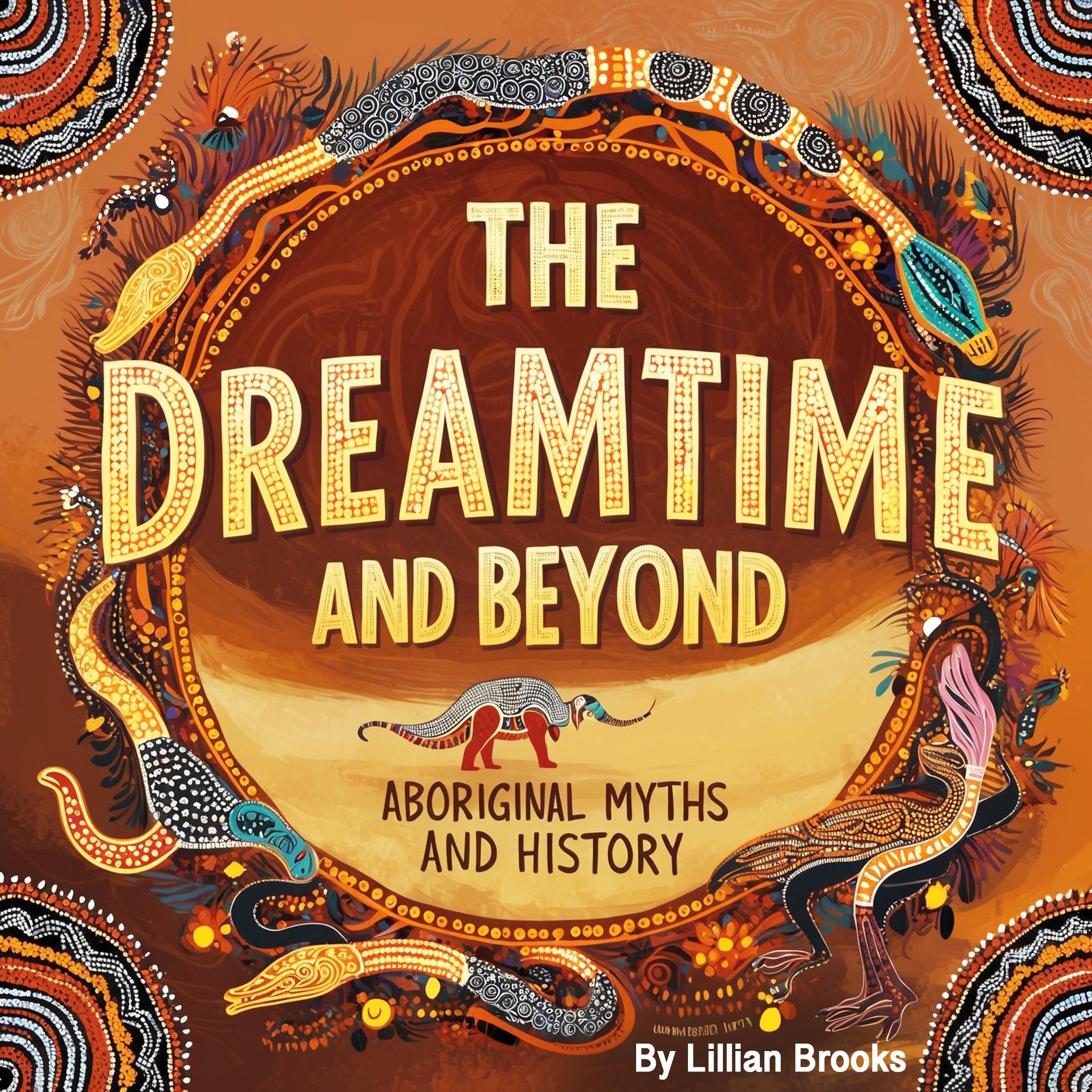 The Dreamtime and Beyond