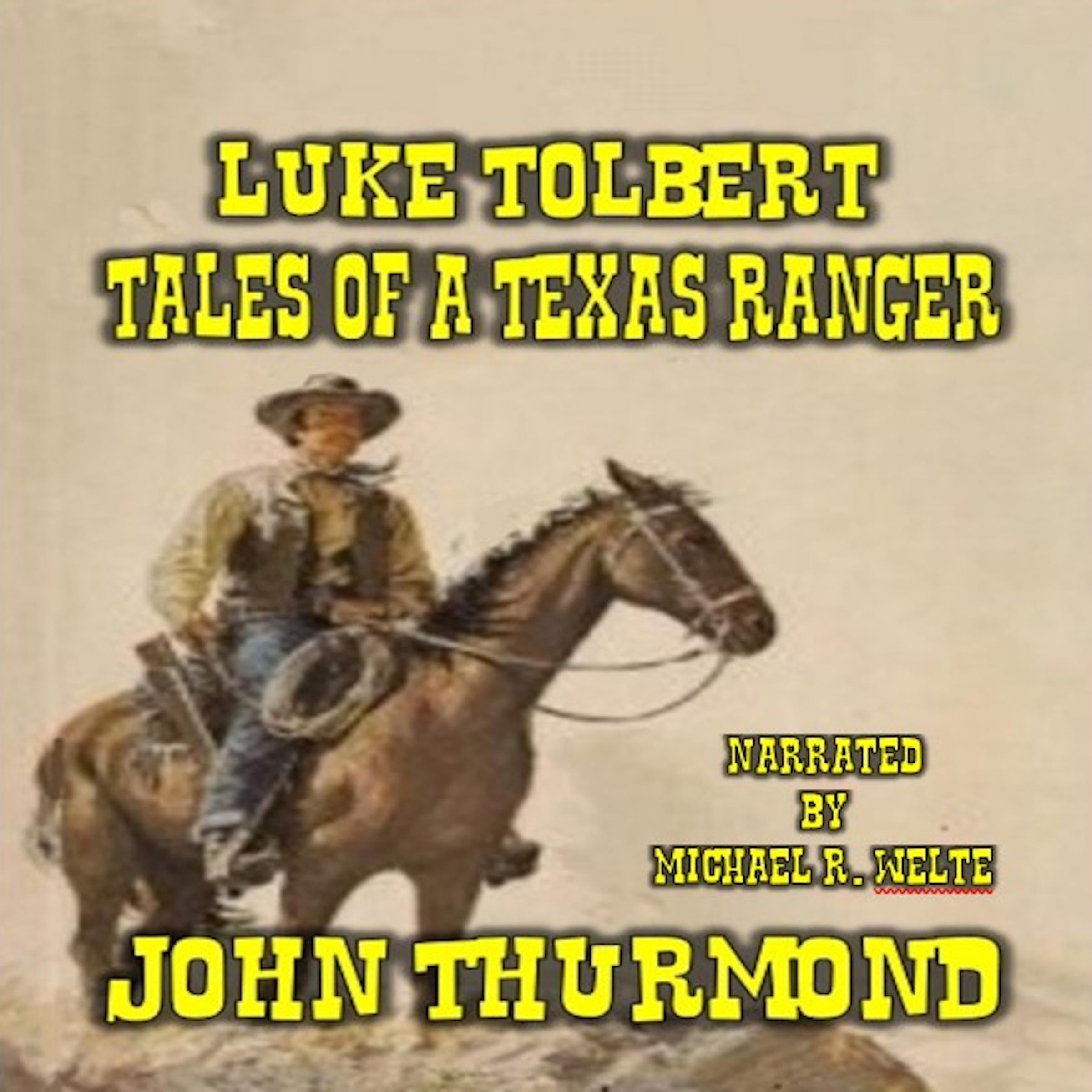 Luke Tolbert - Tales of a Texas Ranger
