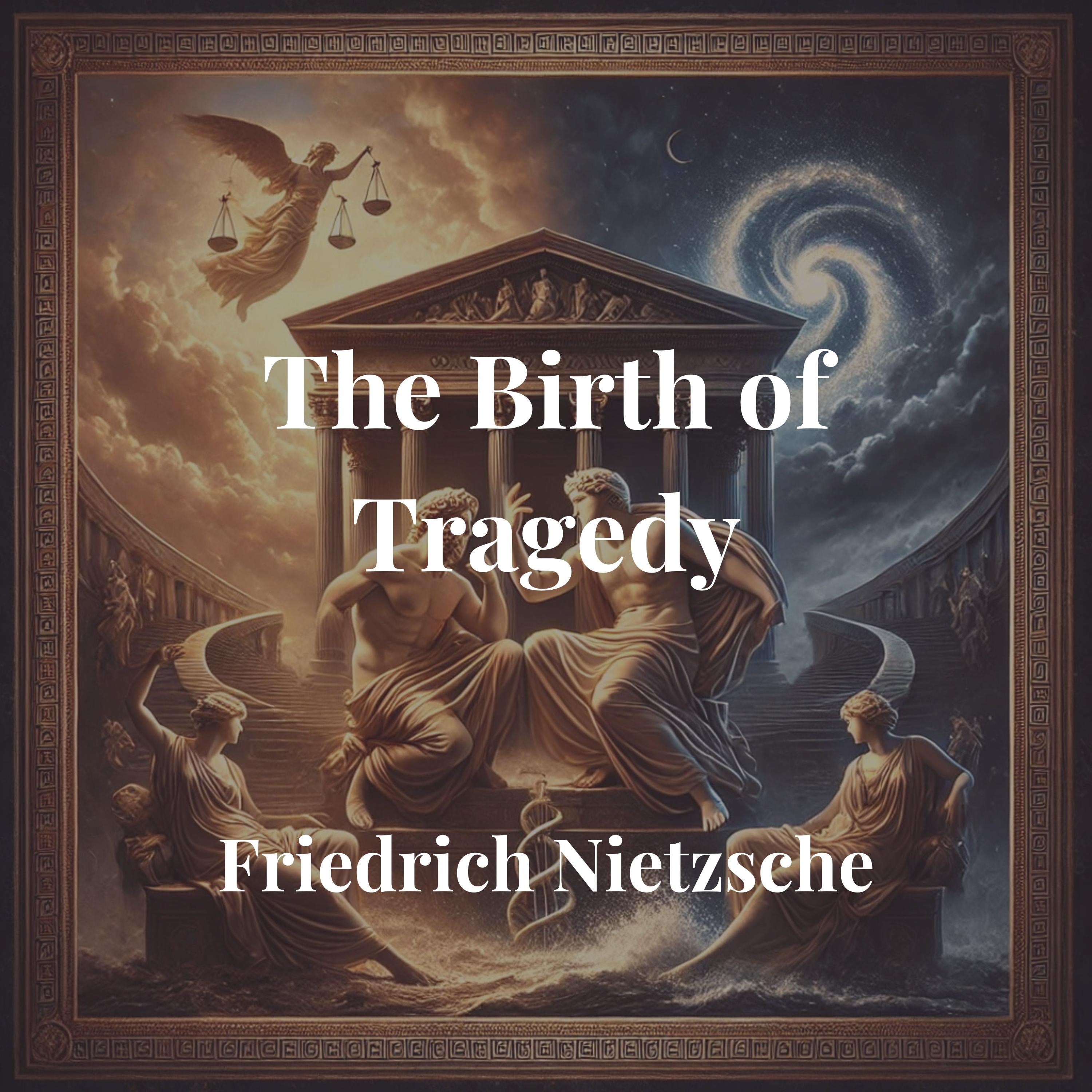 The Birth of Tragedy