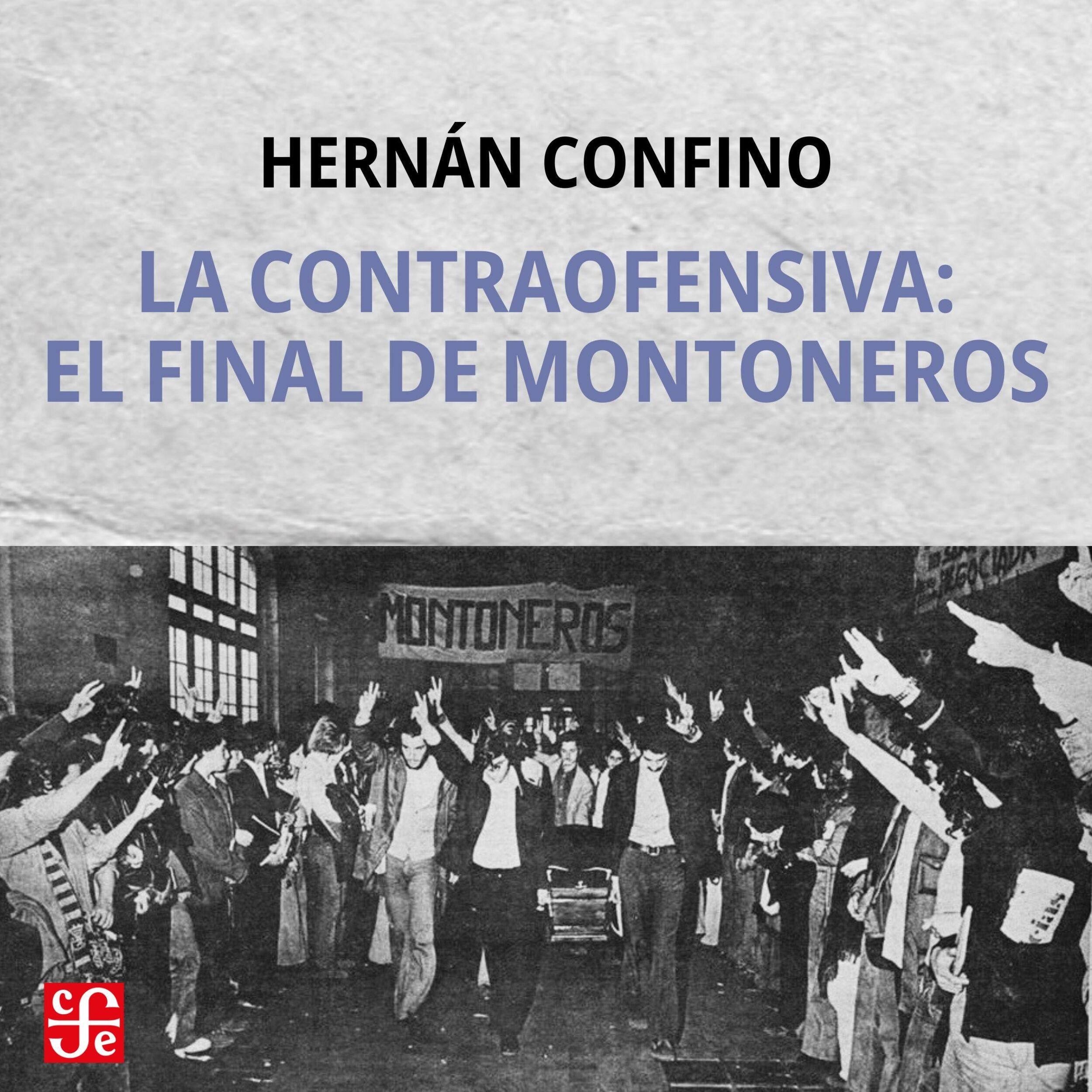 La contraofensiva: el final de montoneros