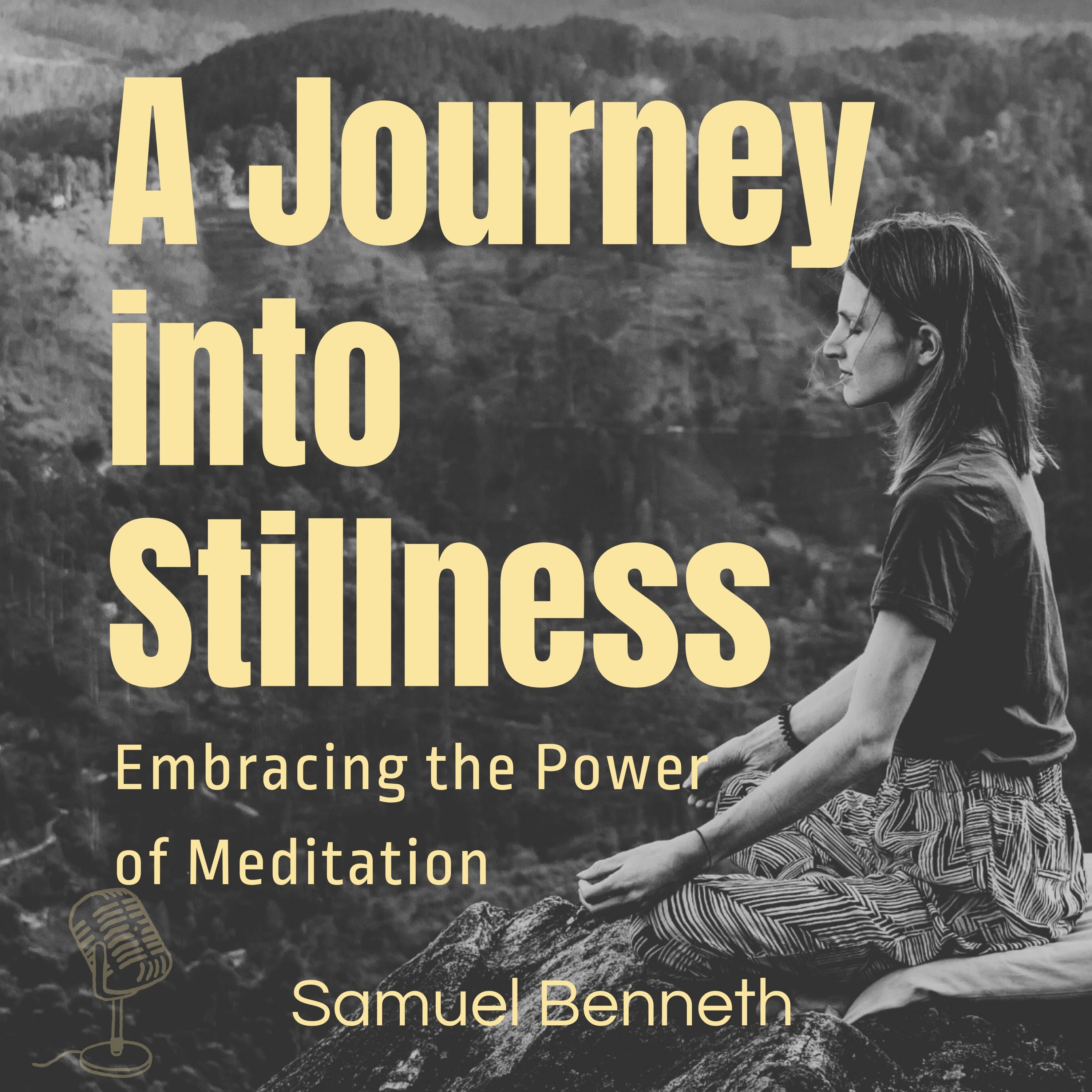 A Journey into Stillness