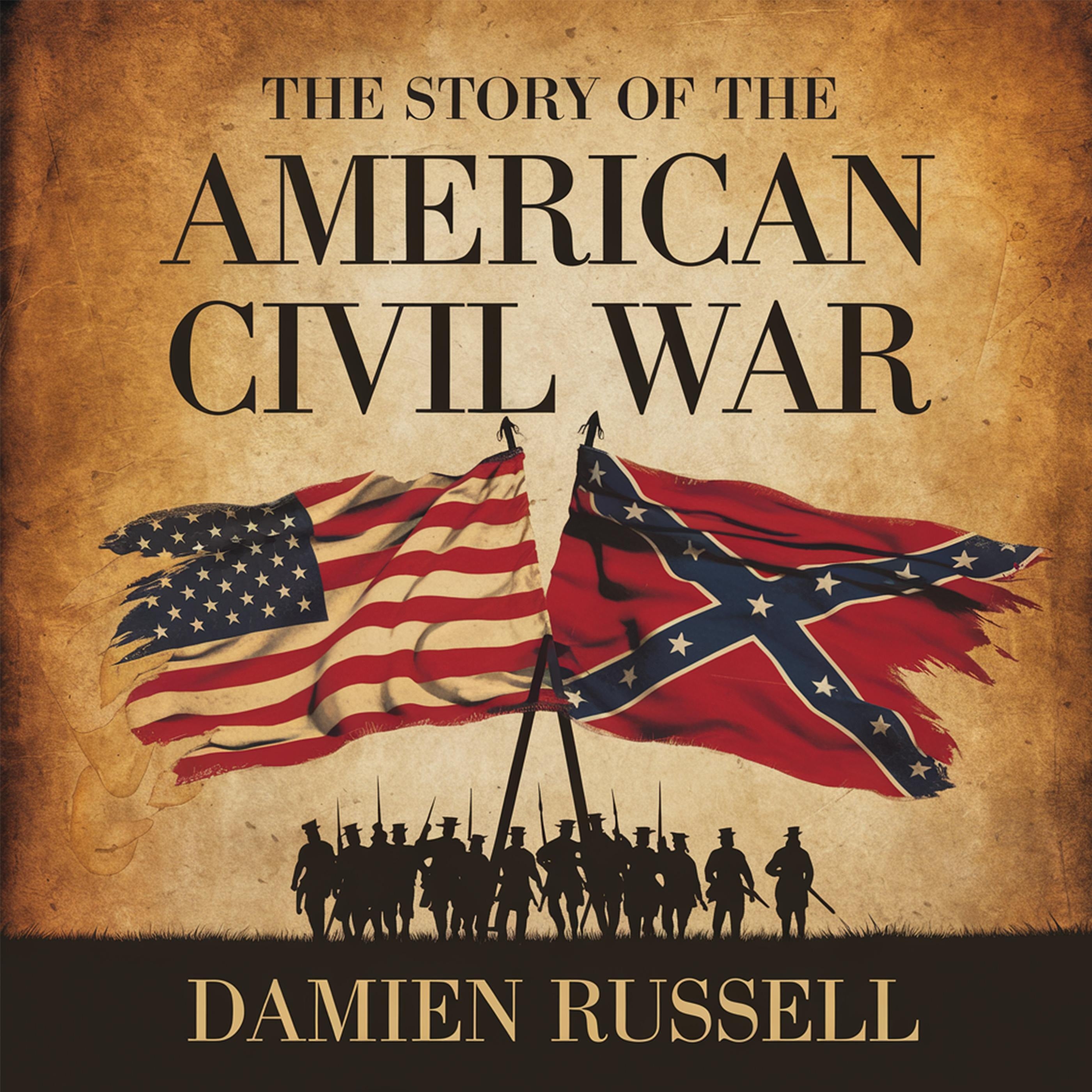 The Story of the American Civil War