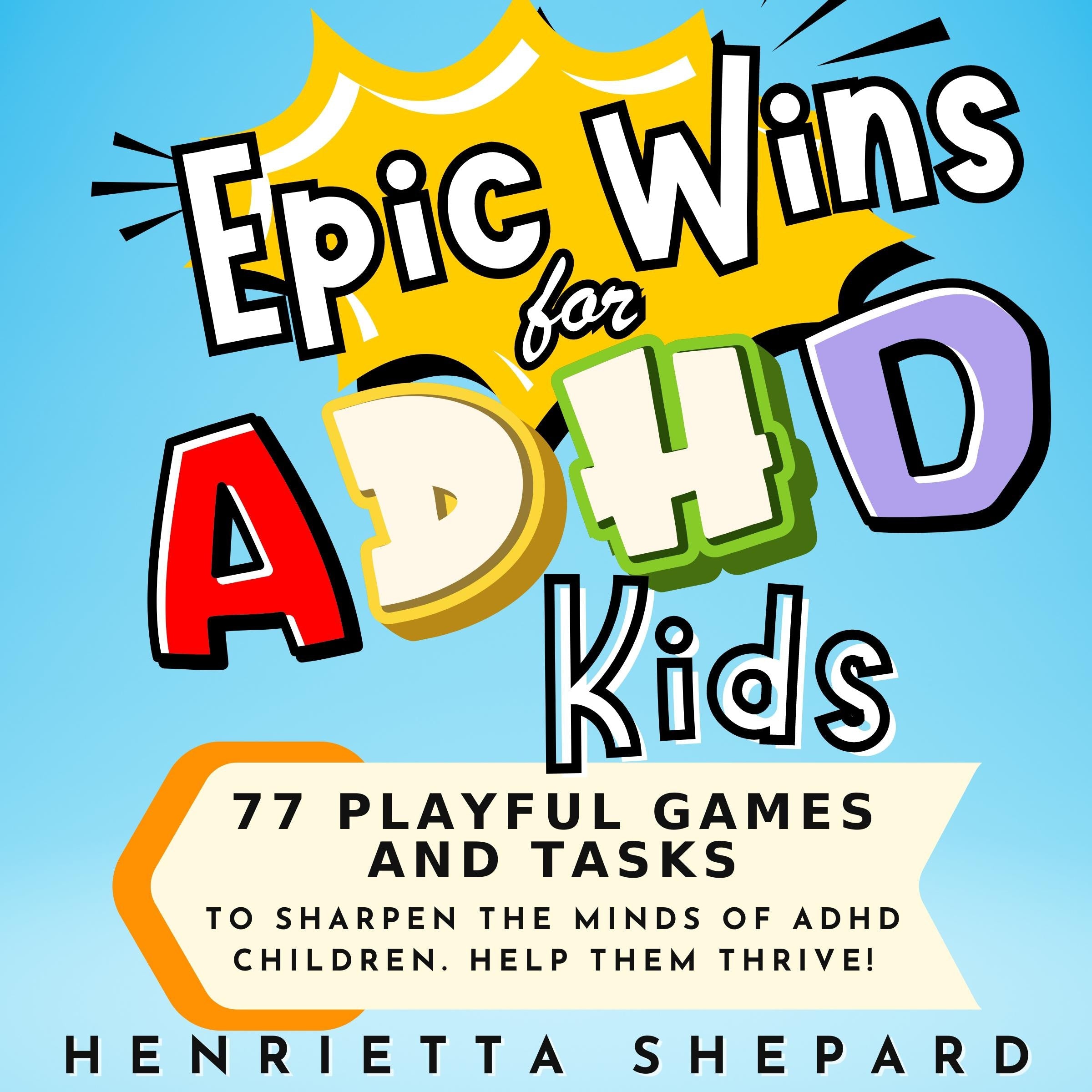 Epic Wins for ADHD Kids