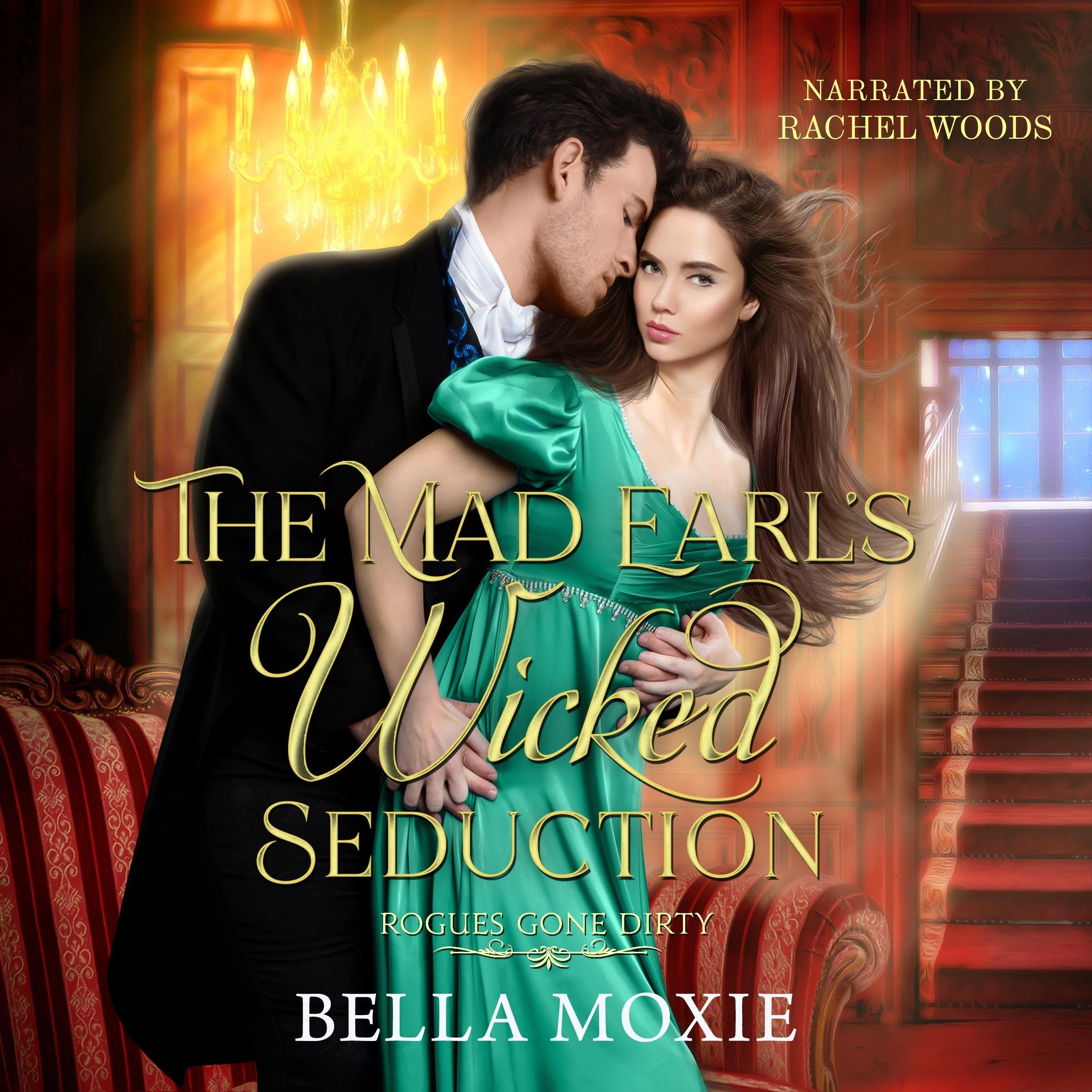 The Mad Earl's Wicked Seduction