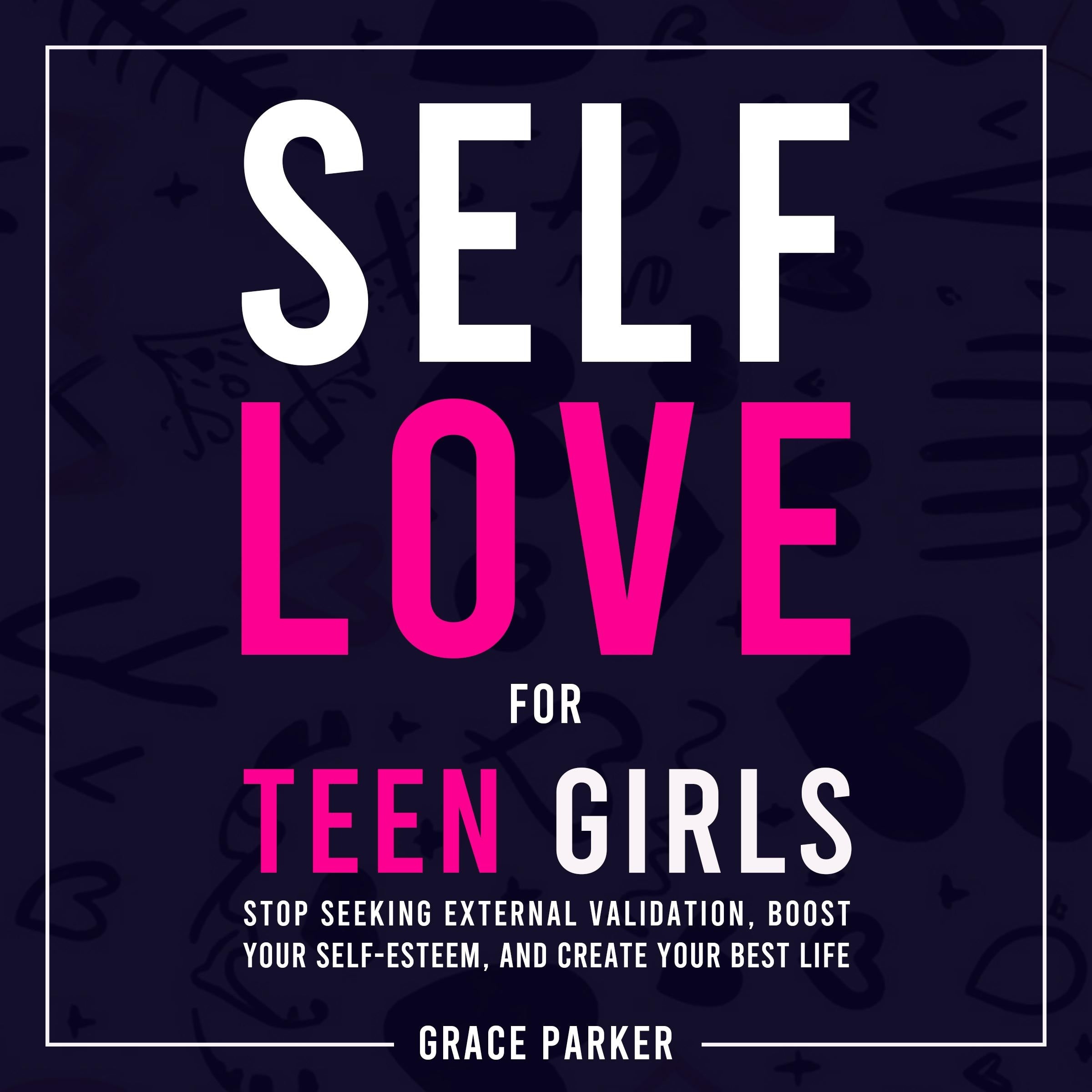 Self-Love for Teen Girls