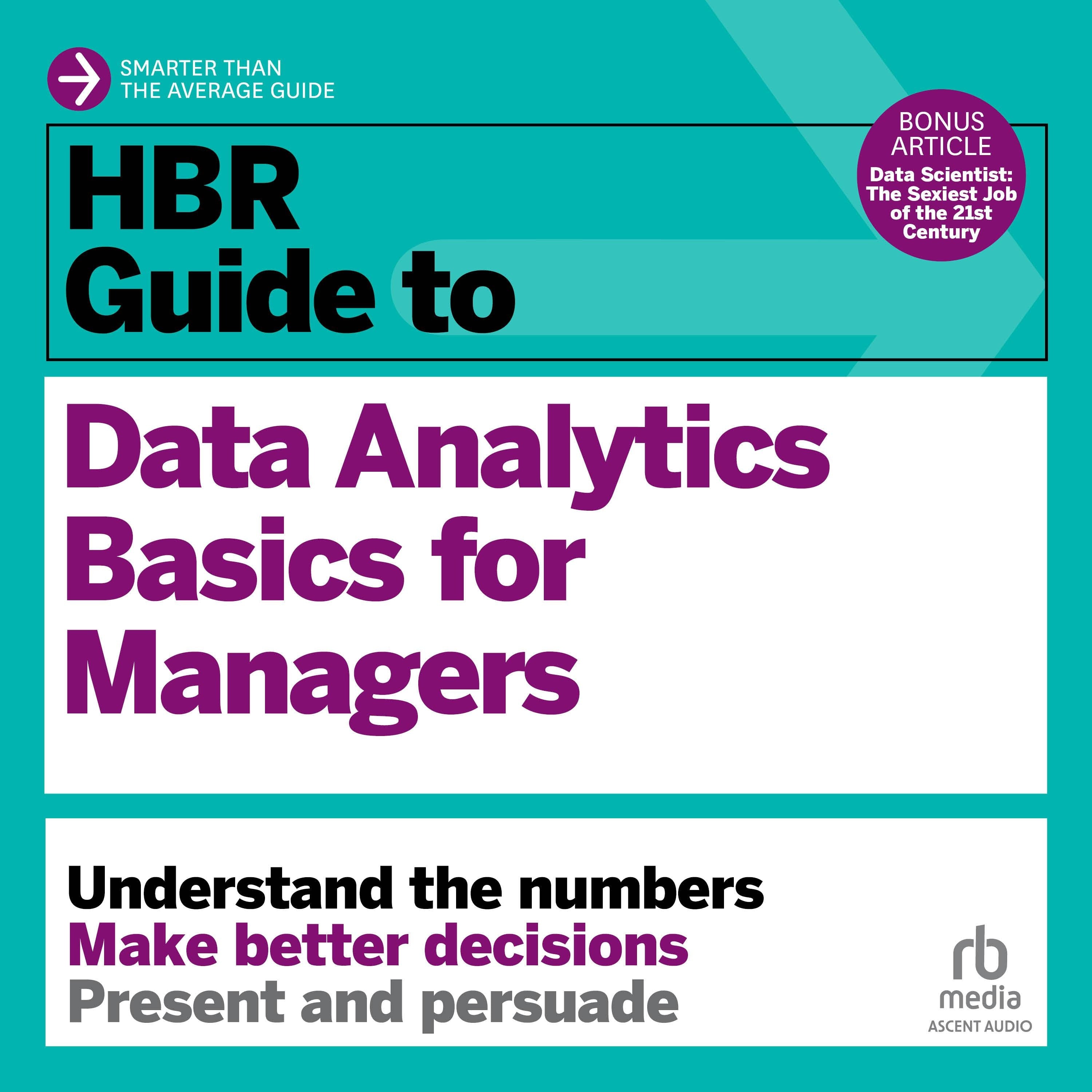 HBR Guide to Data Analytics Basics for Managers