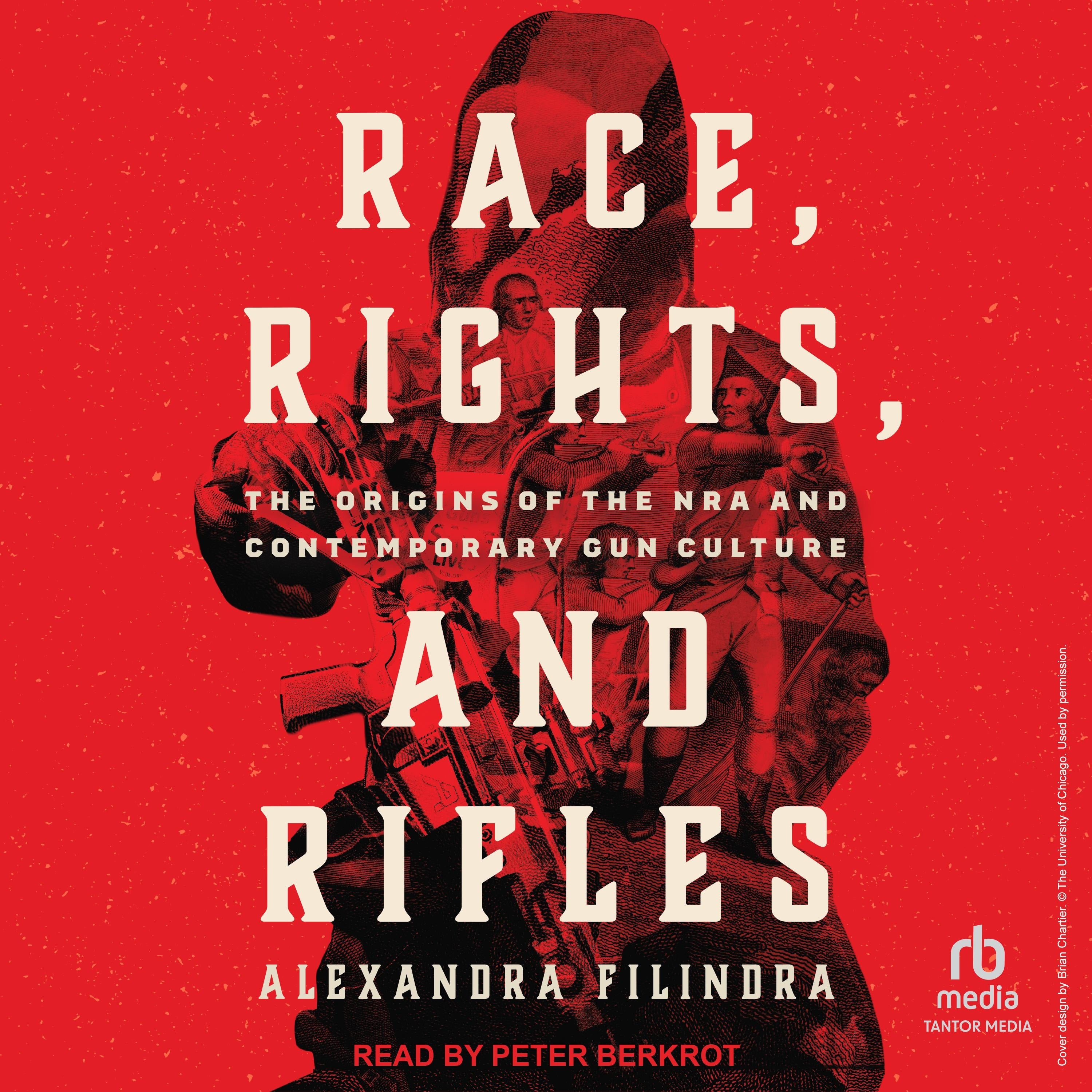 Race, Rights, and Rifles