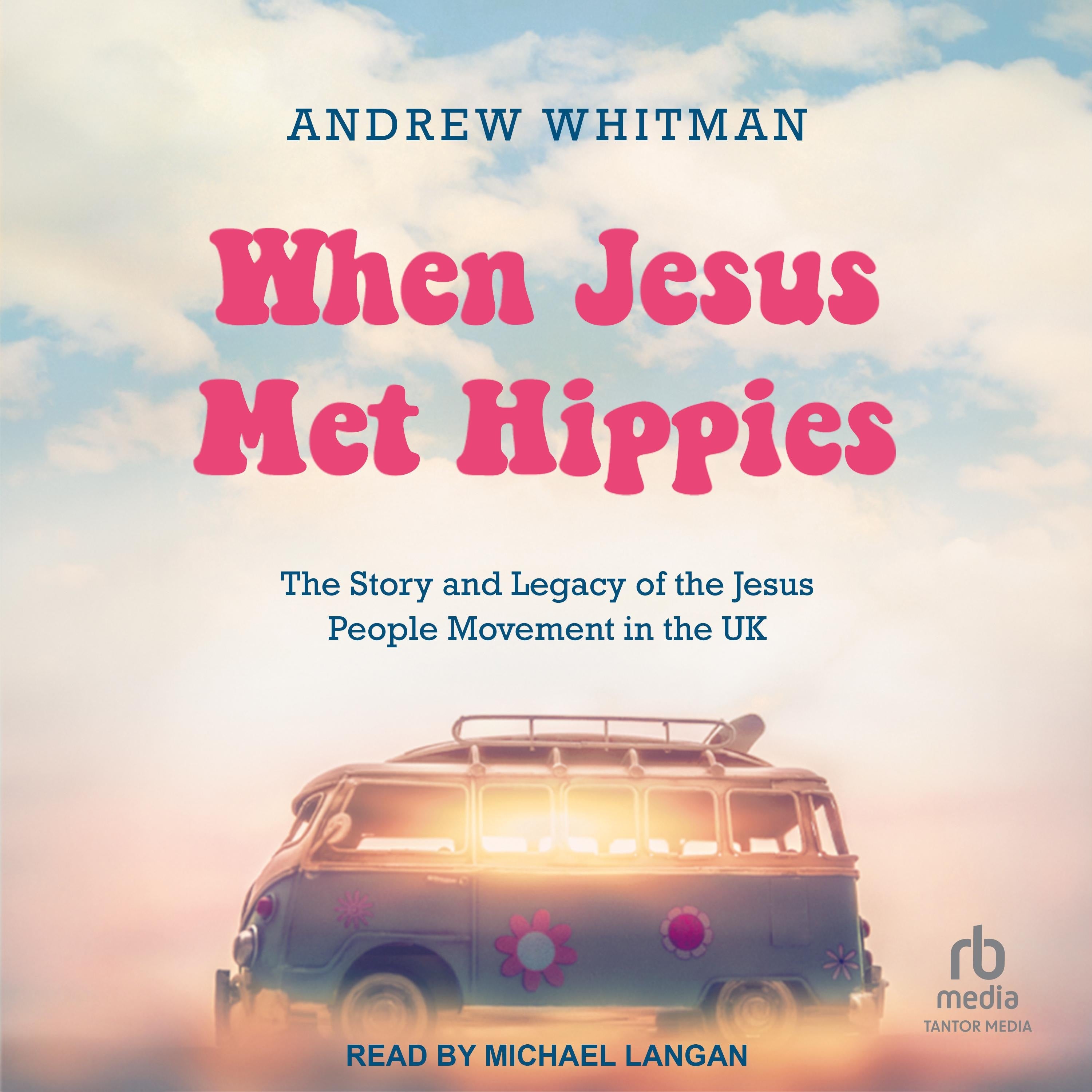 When Jesus Met Hippies