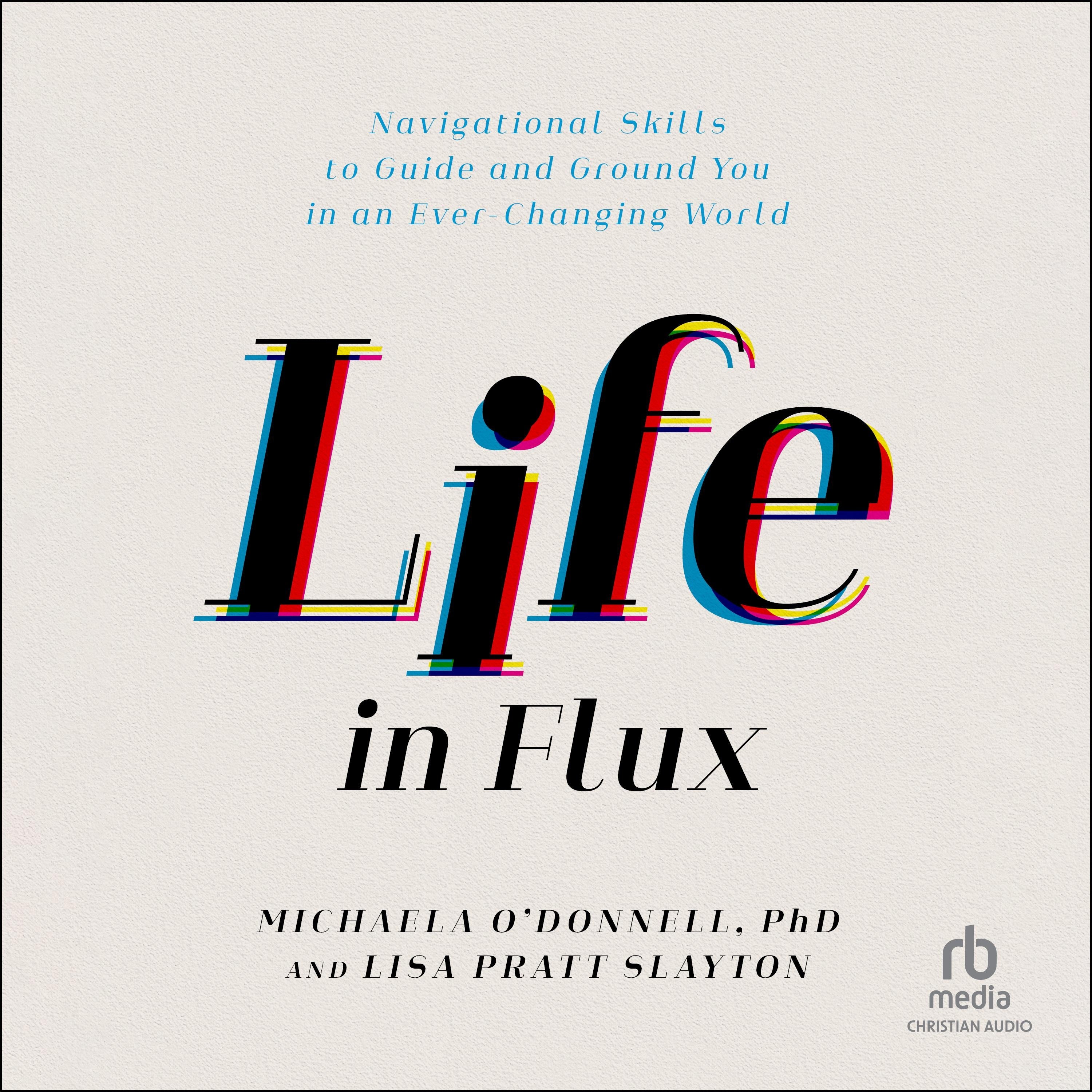 Life in Flux
