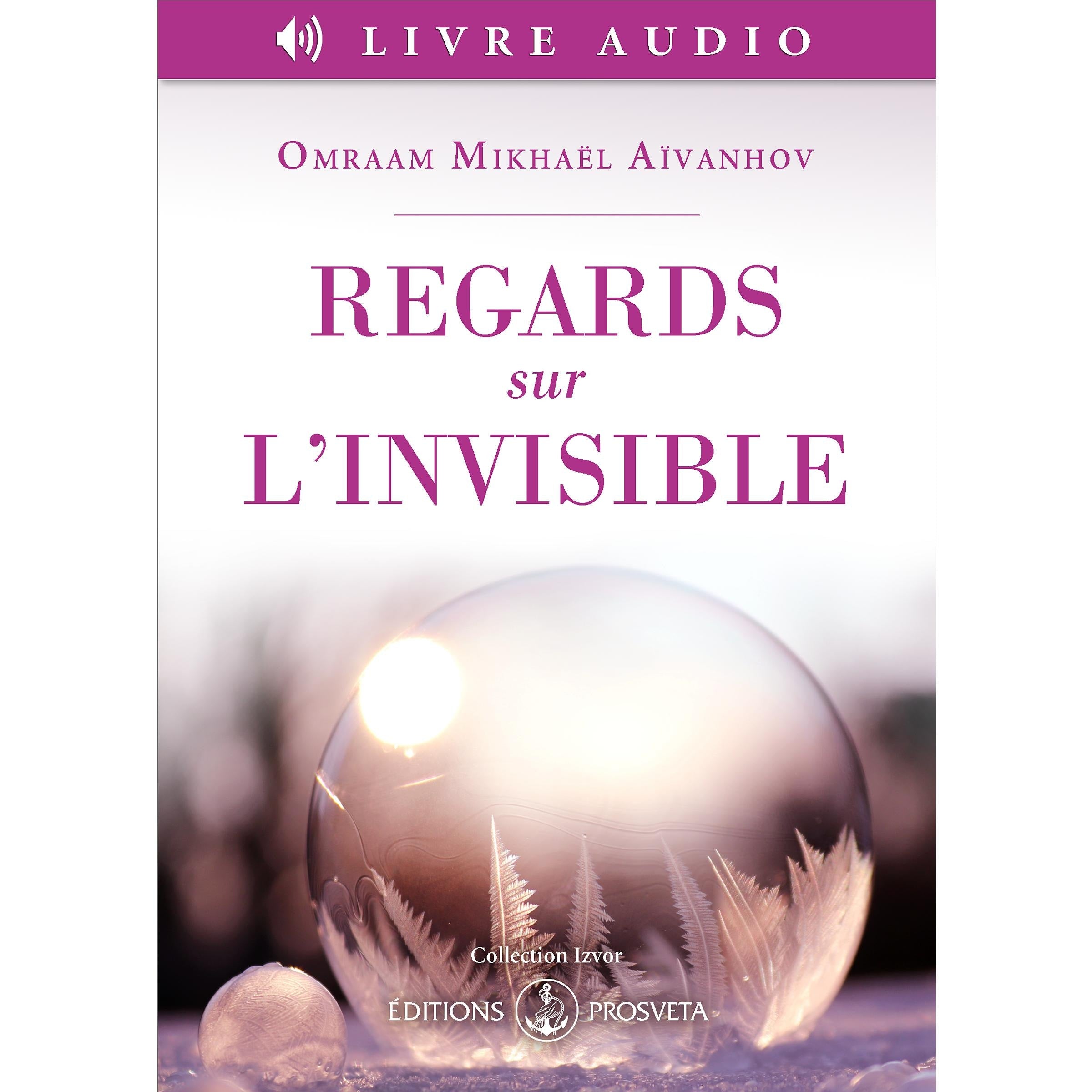 Regards sur l’invisible