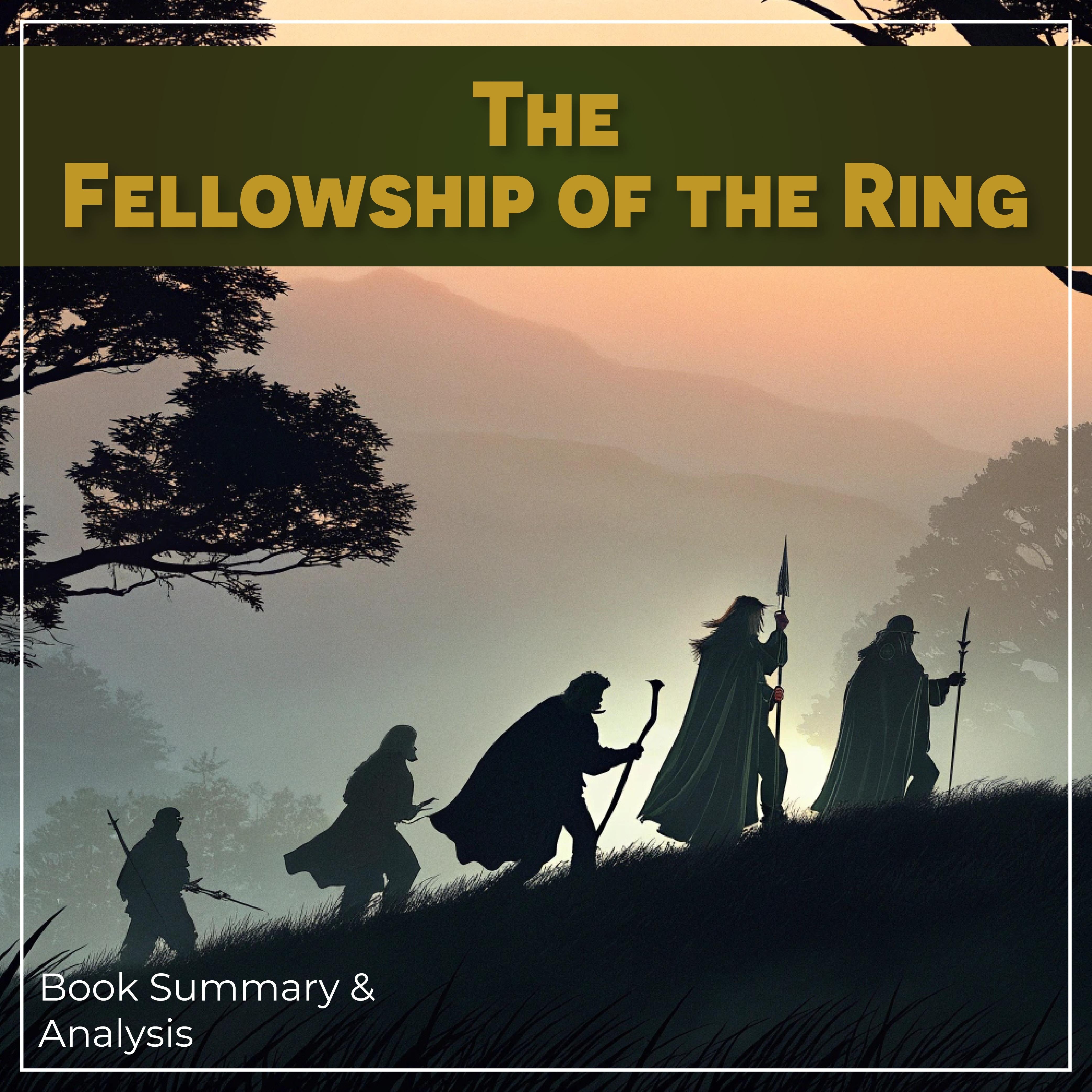The Fellowship of the Ring: Book Summary & Analysis