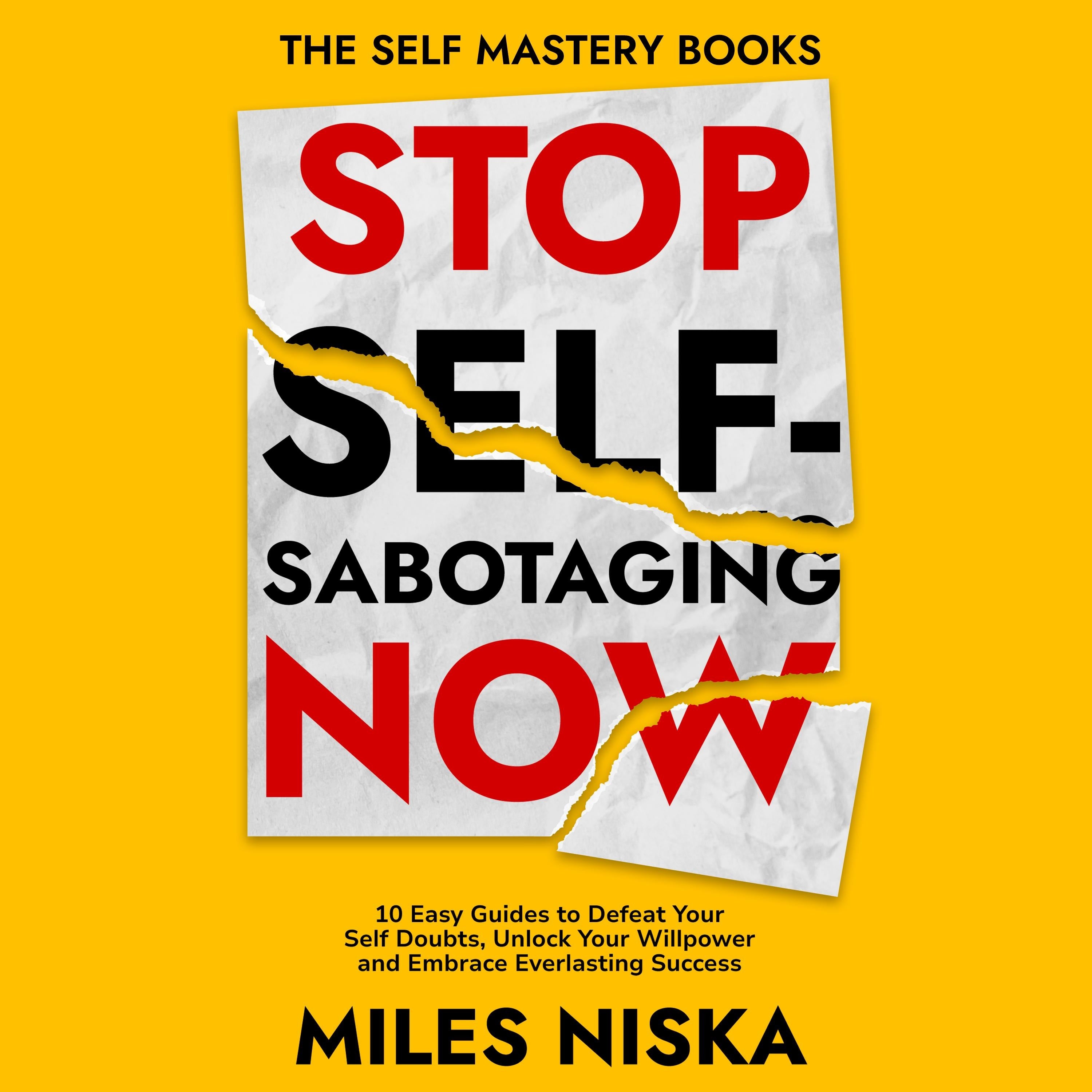 Stop Self-Sabotaging Now