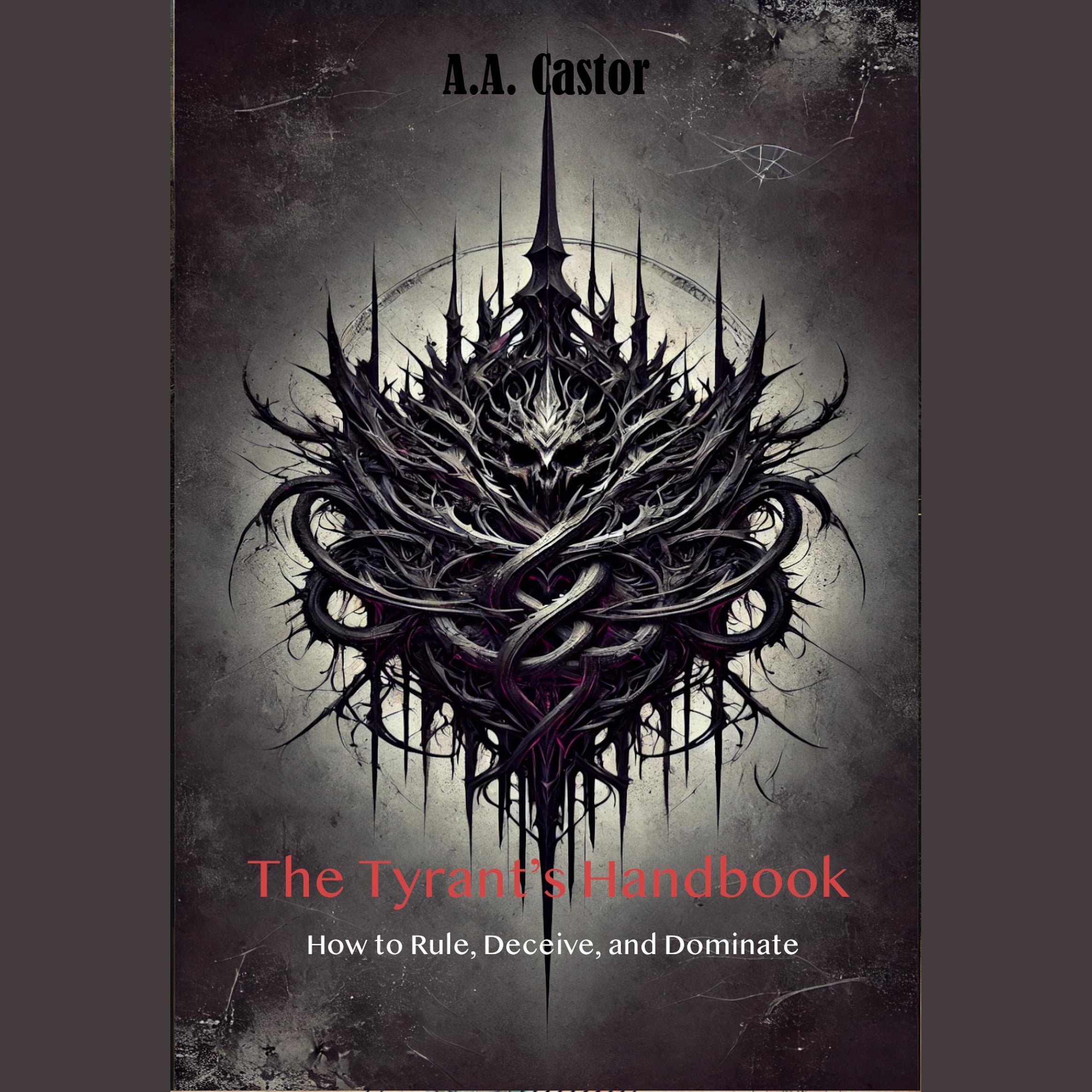 The Tyrant’s Handbook
