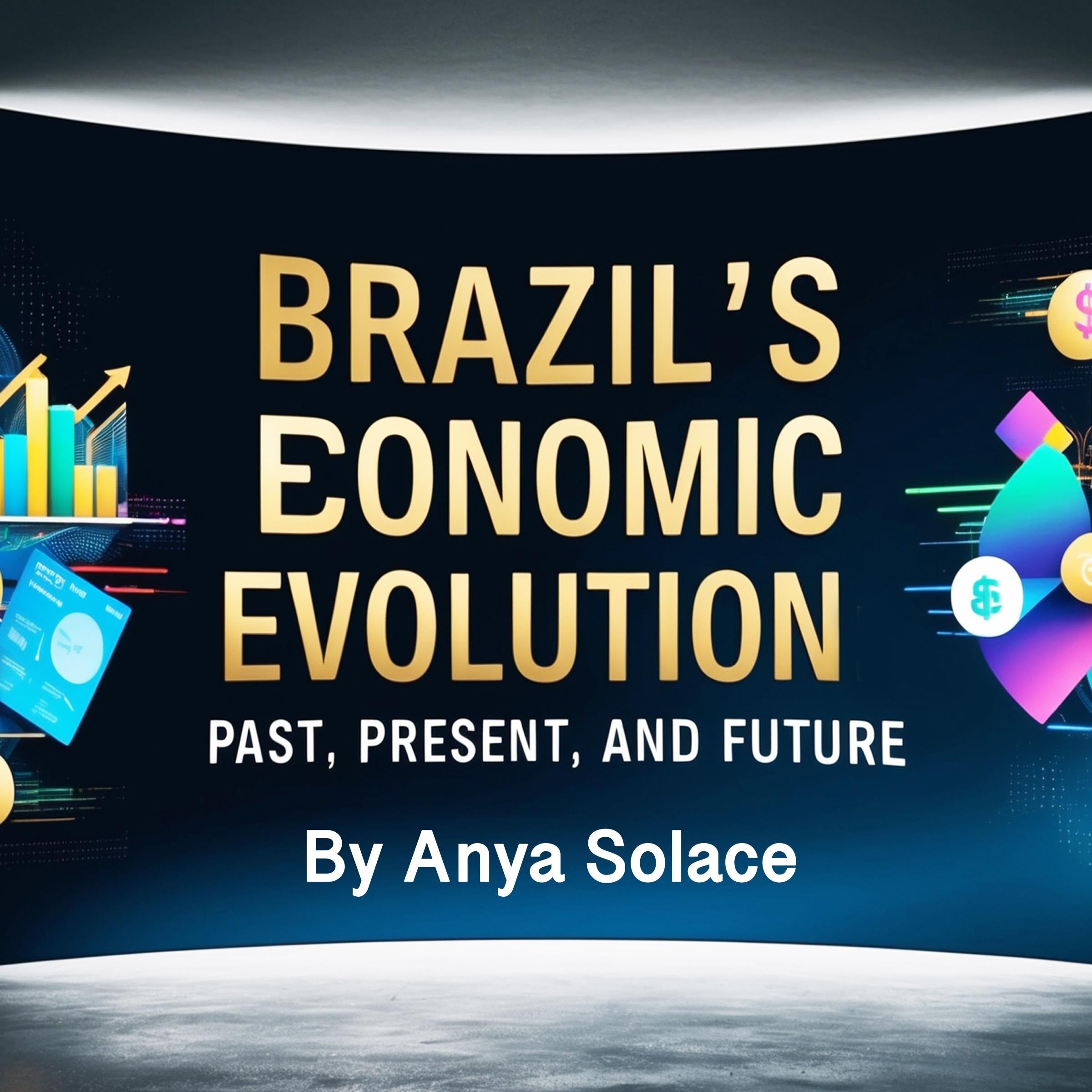 Brazil's Economic Evolution