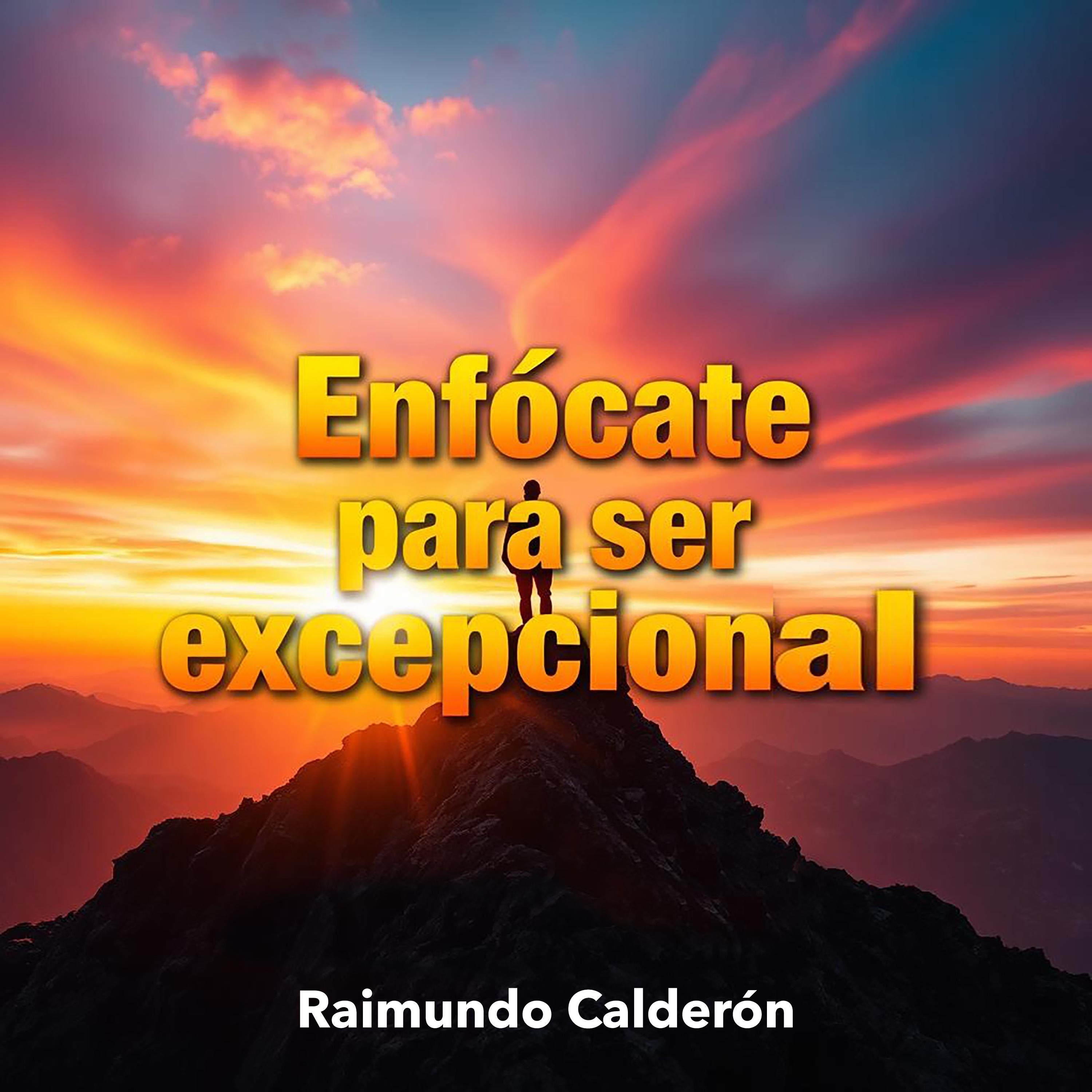 Enfócate para ser excepcional