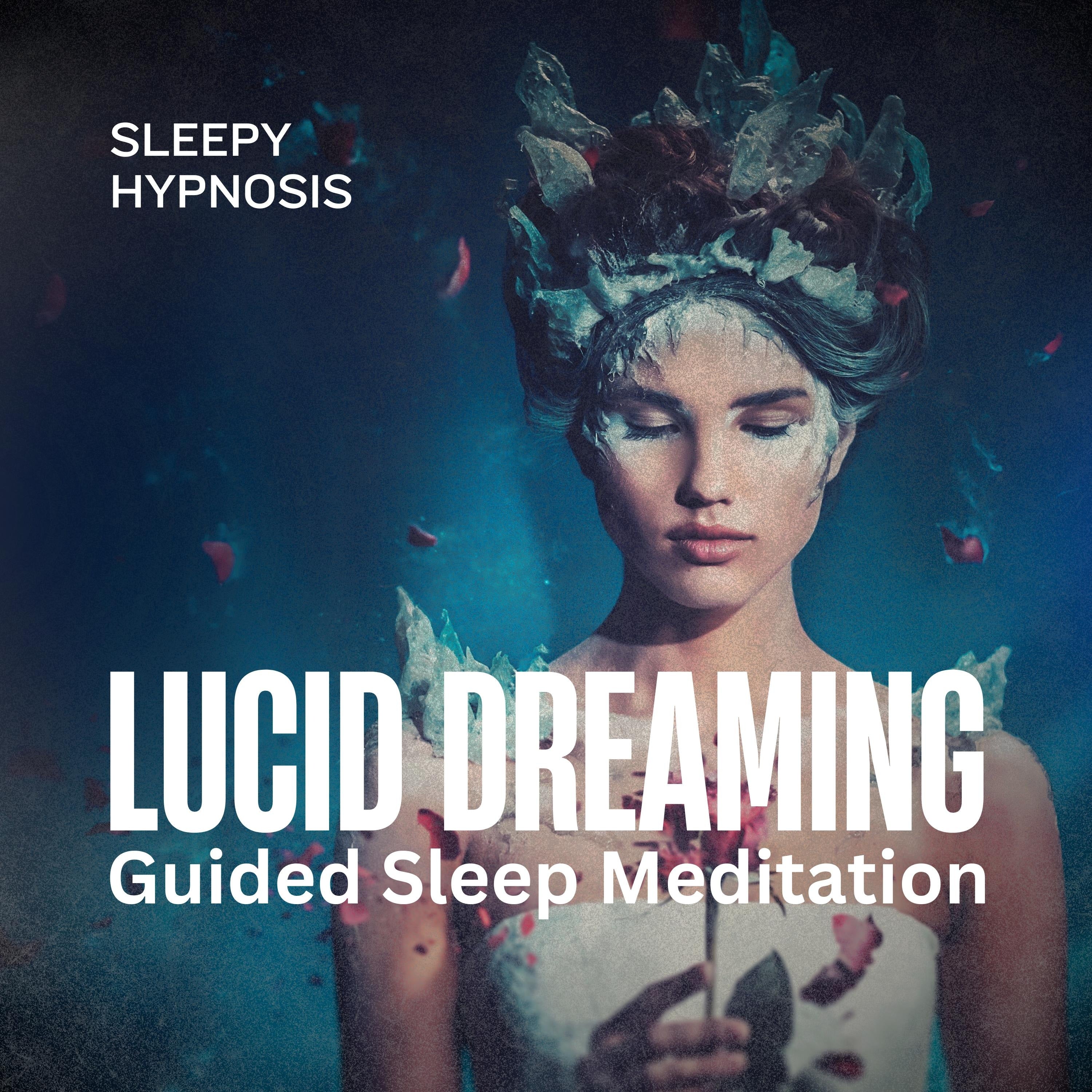 Lucid Dreaming Guided Sleep Meditation