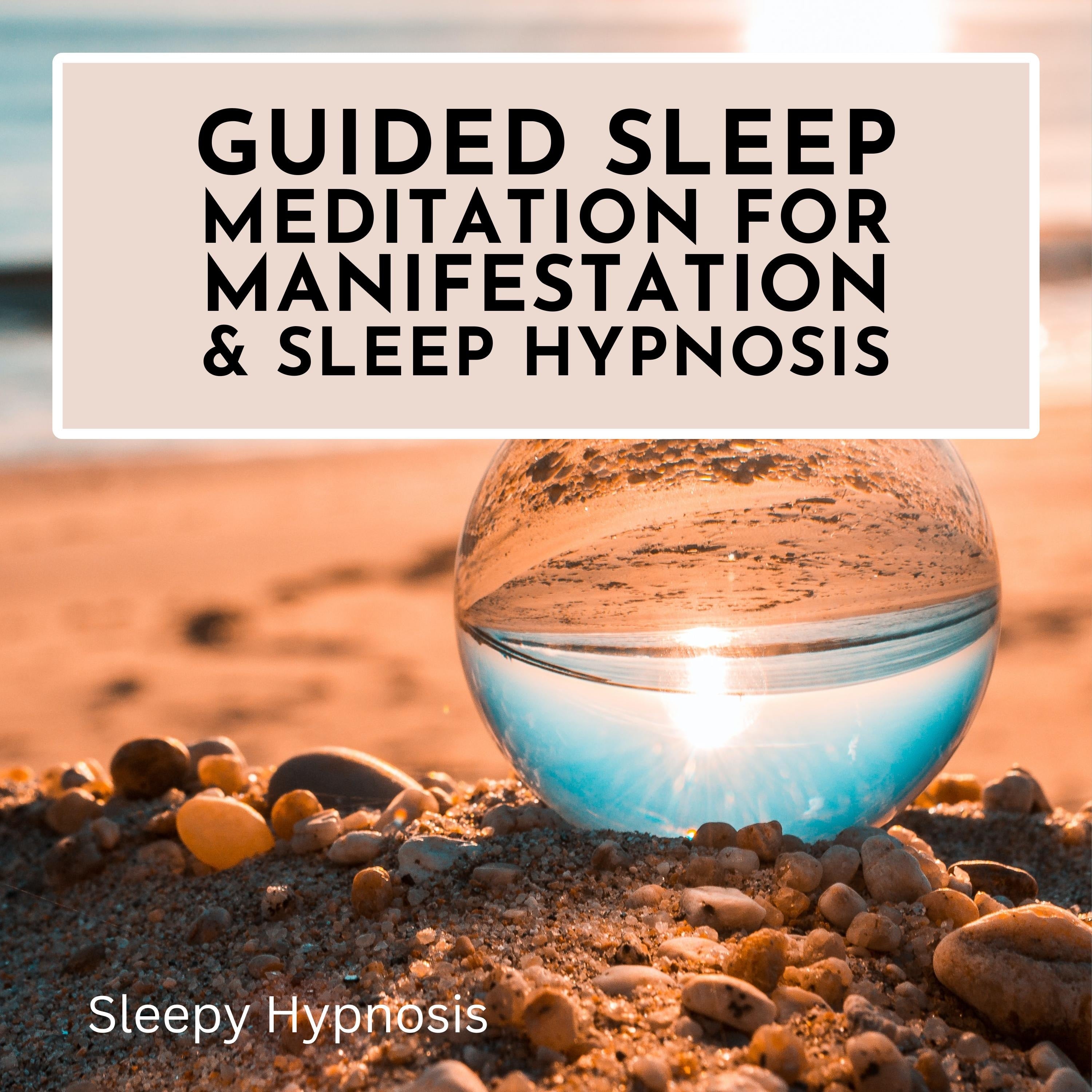 Guided Sleep Meditation for Manifestation and Sleep Hypnosis