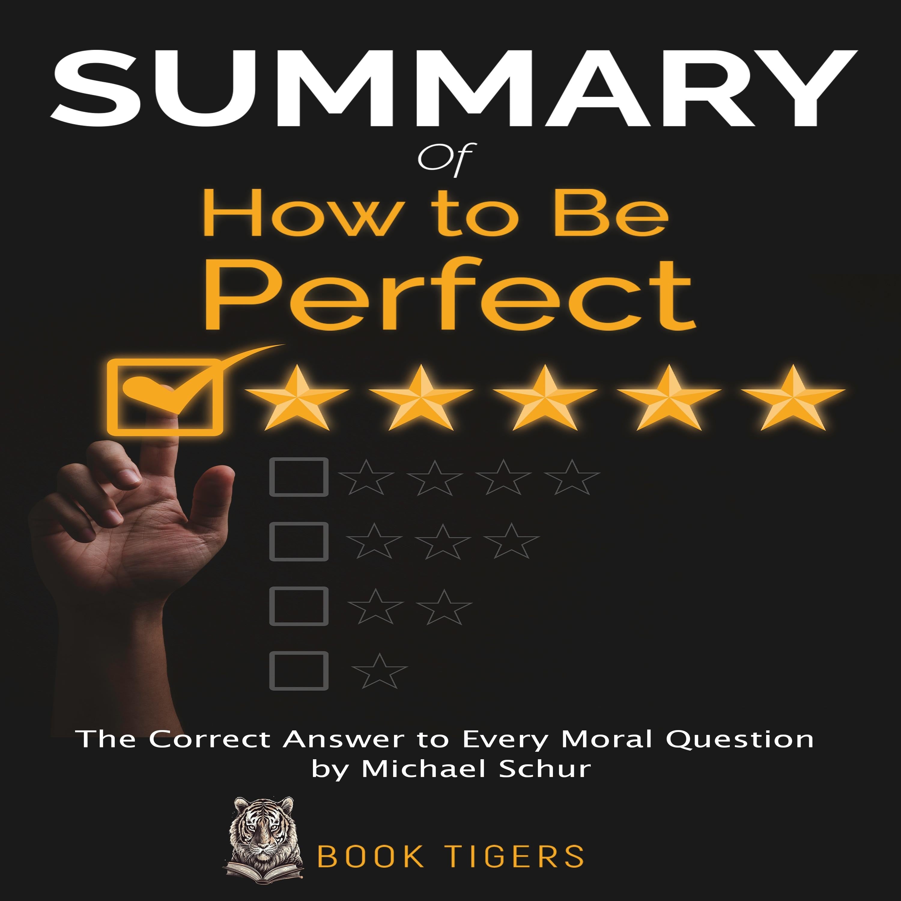 Summary Of How to Be Perfect