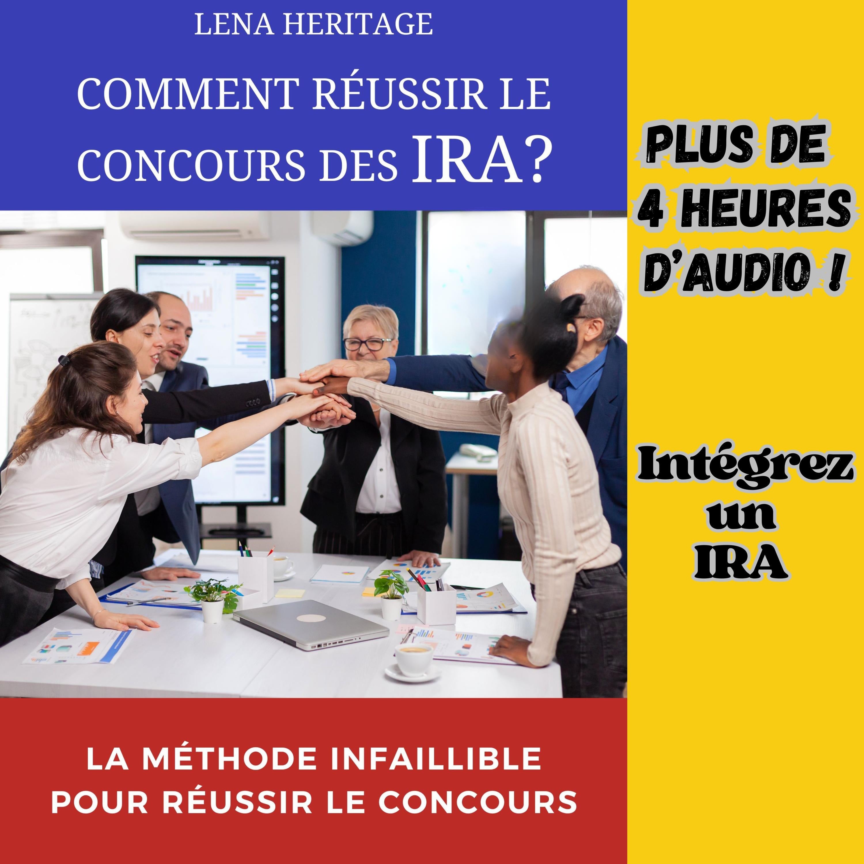 COMMENT RÉUSSIR LE CONCOURS DES IRA?