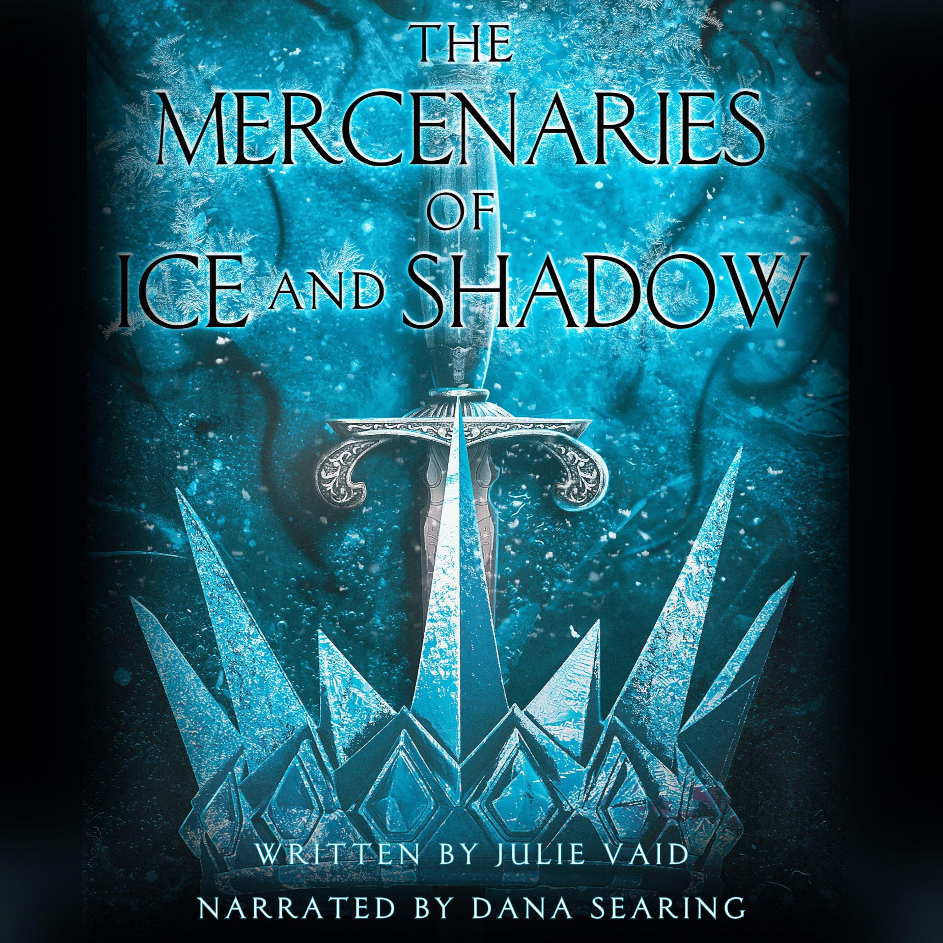 The Mercenaries of Ice and Shadow