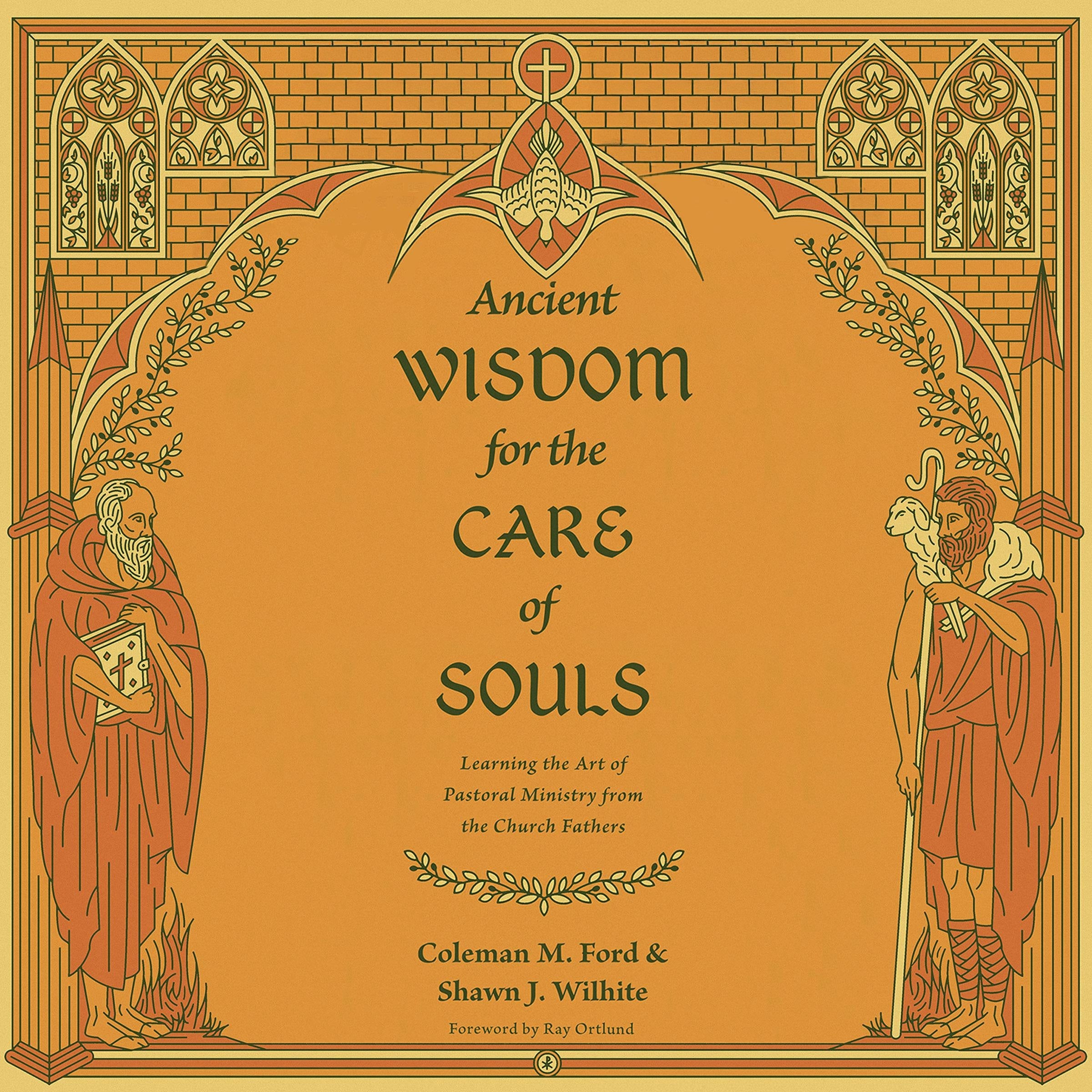 Ancient Wisdom for the Care of Souls
