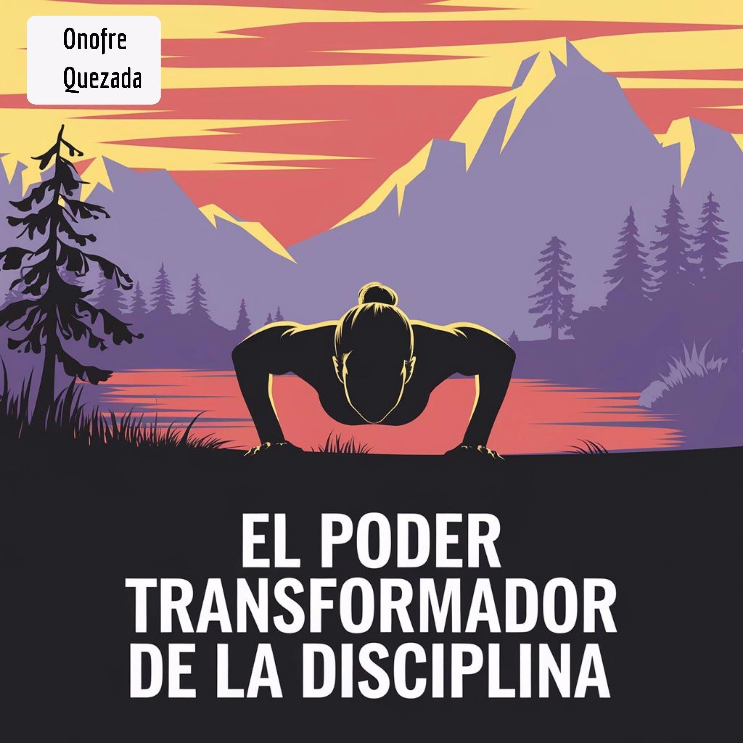 El Poder Transformador De La Disciplina