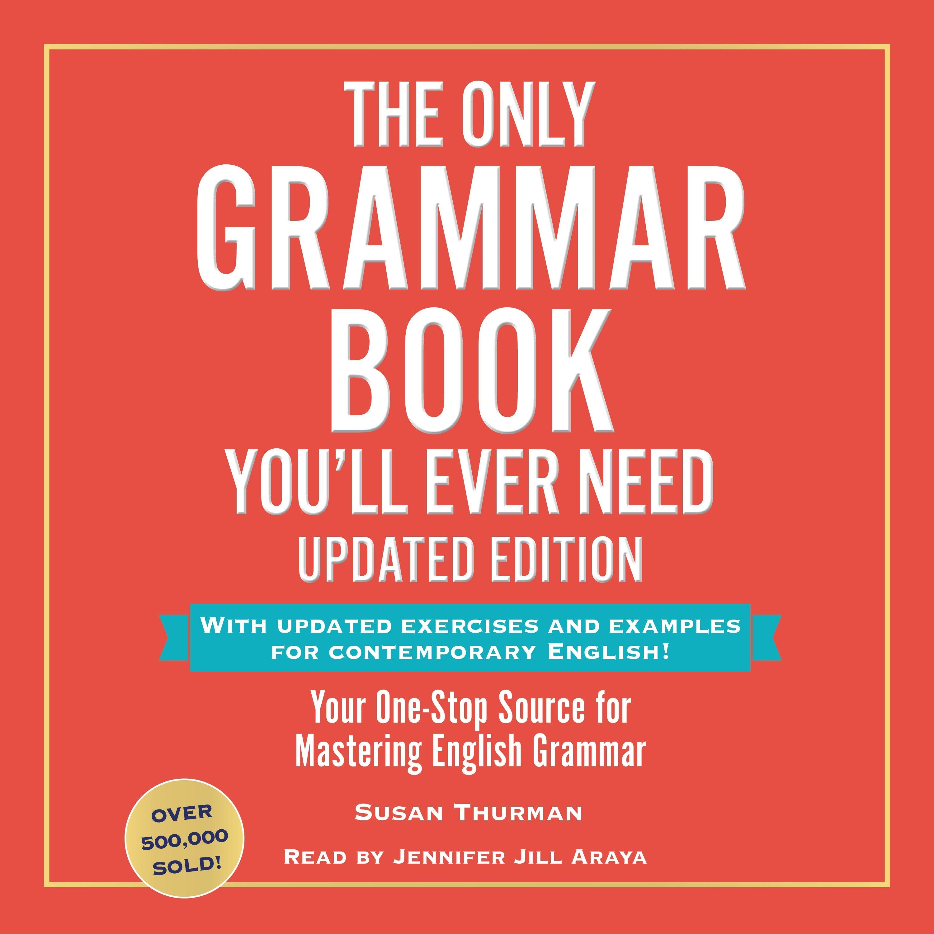 The Only Grammar Book You'll Ever Need, Updated Edition