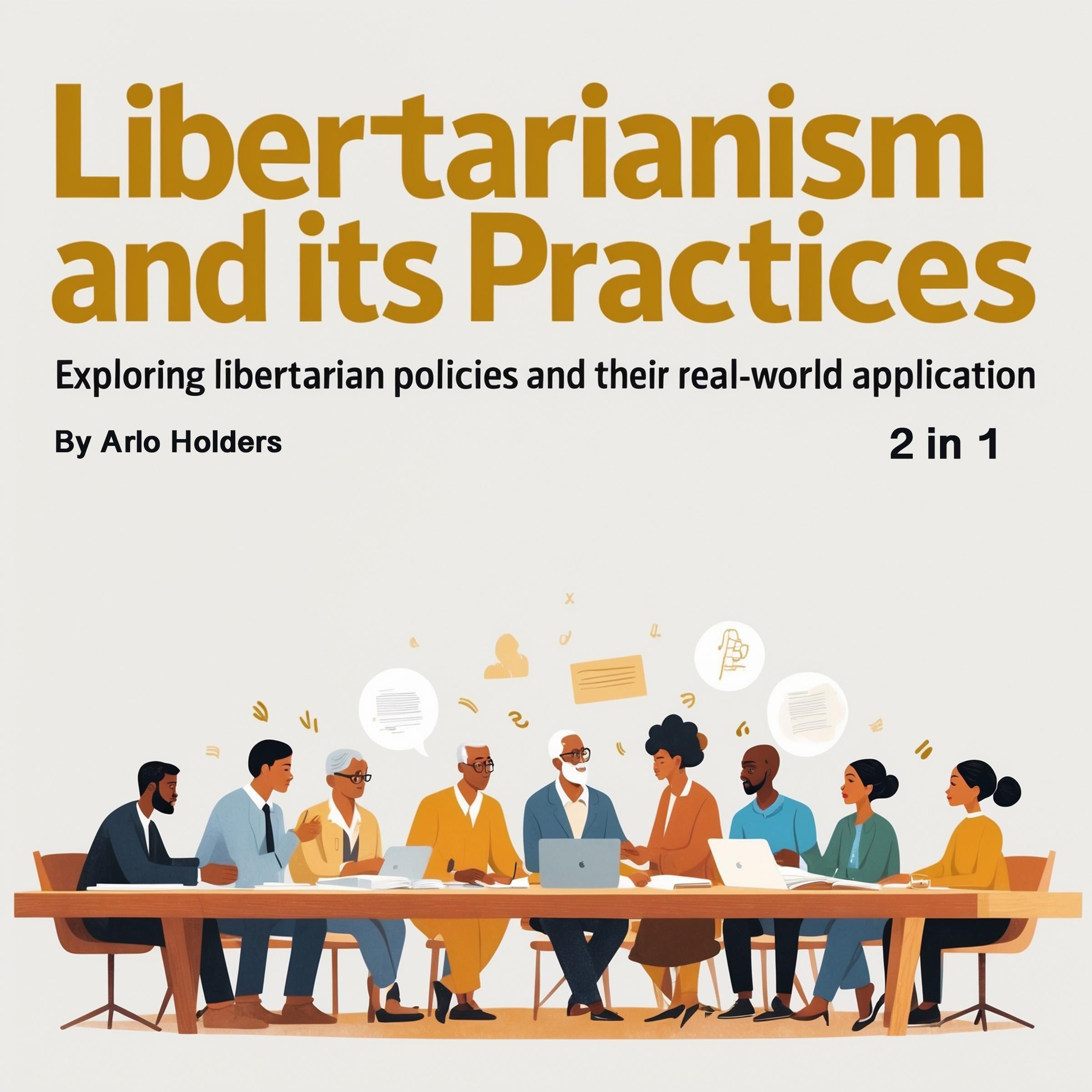 Libertarianism and Its Practices