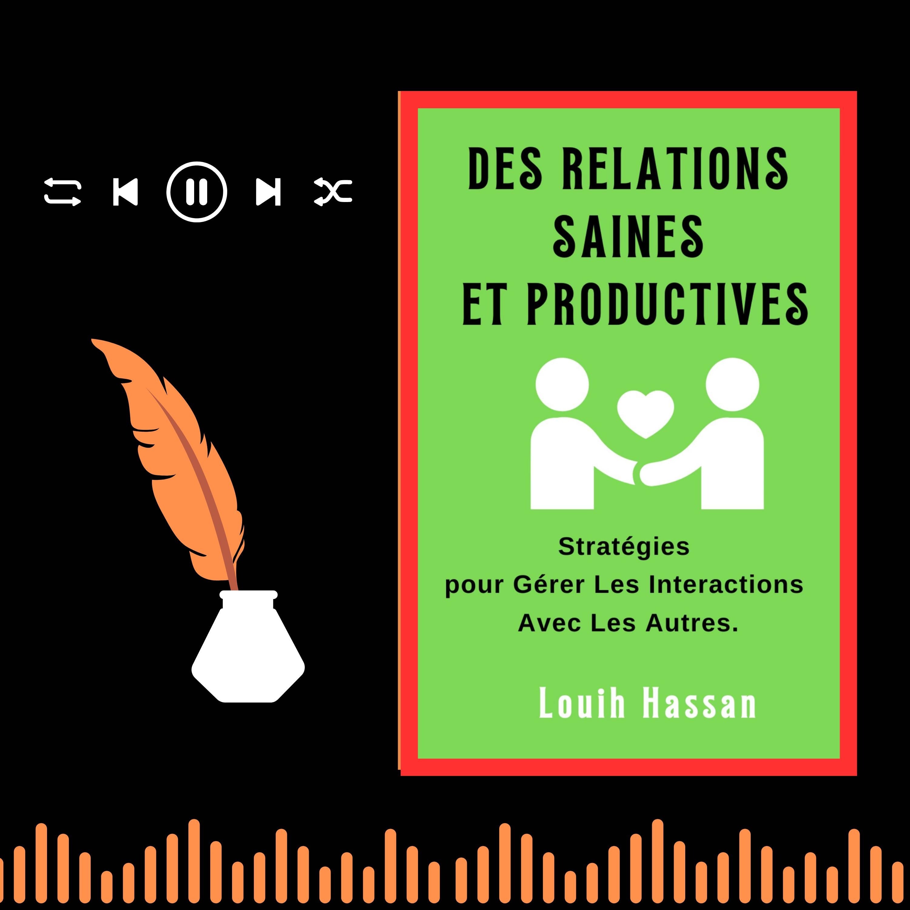 DES RELATIONS SAINES ET PRODUCTIVES