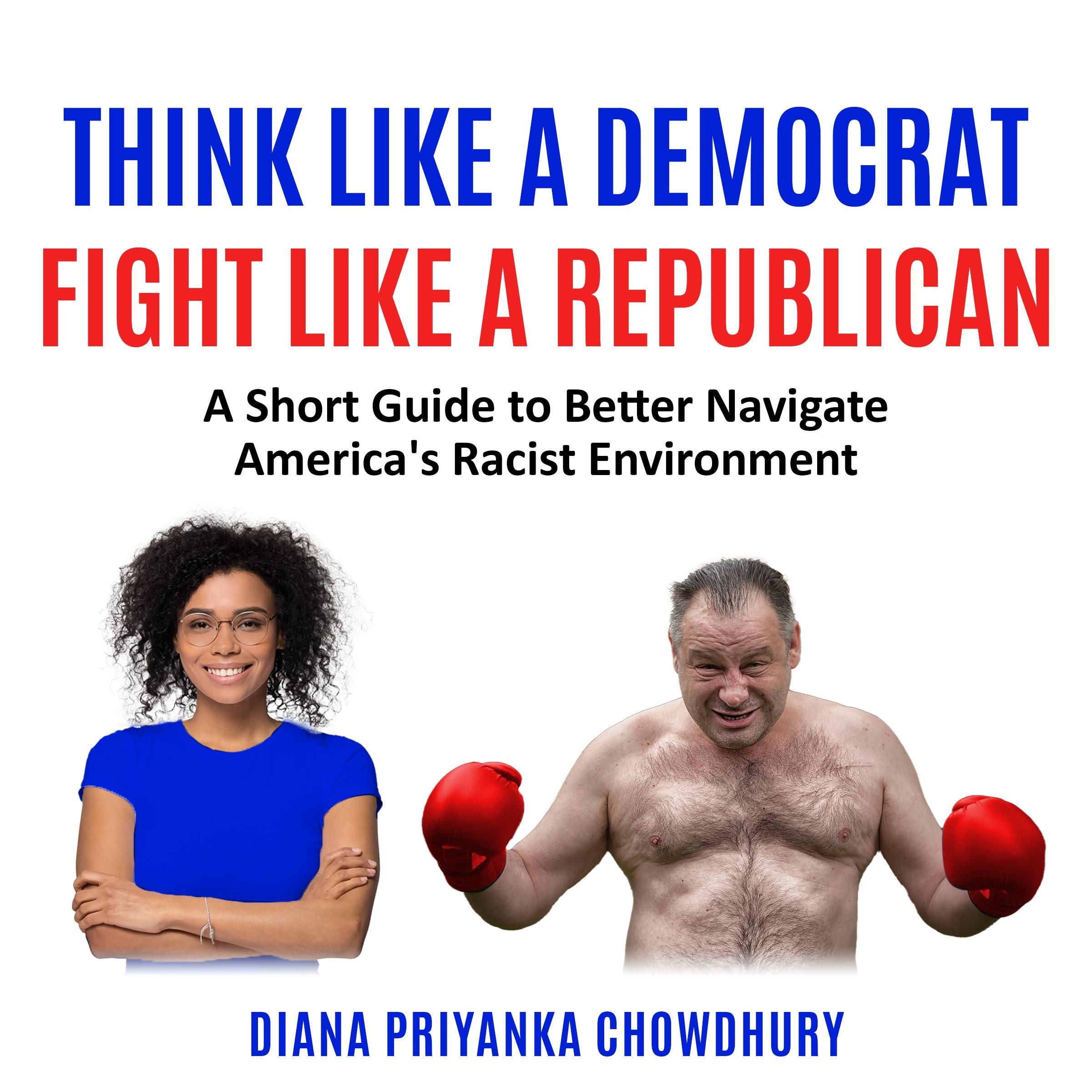 Think Like A Democrat Fight Like A Republican