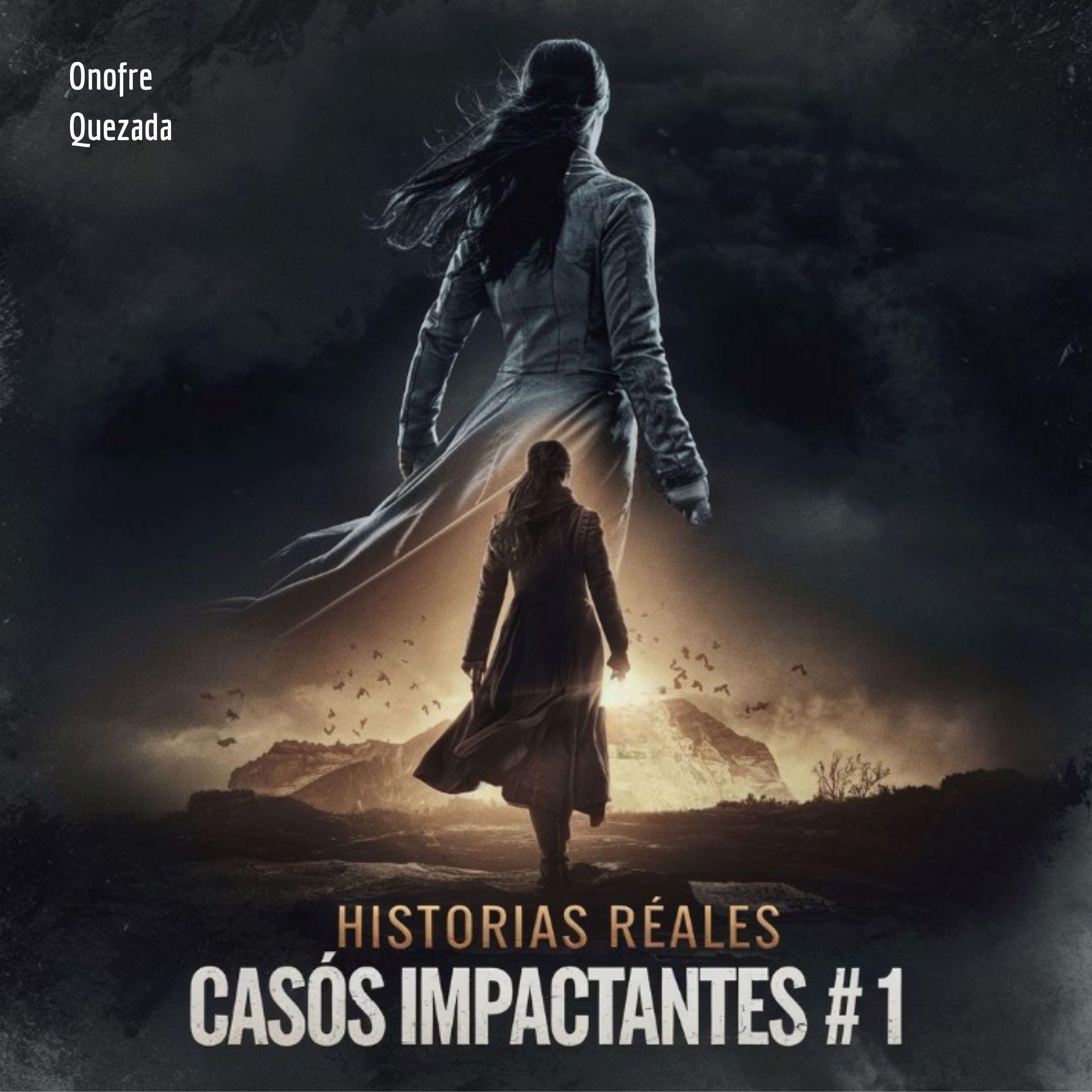 Historias Reales Casos Impactantes # 1