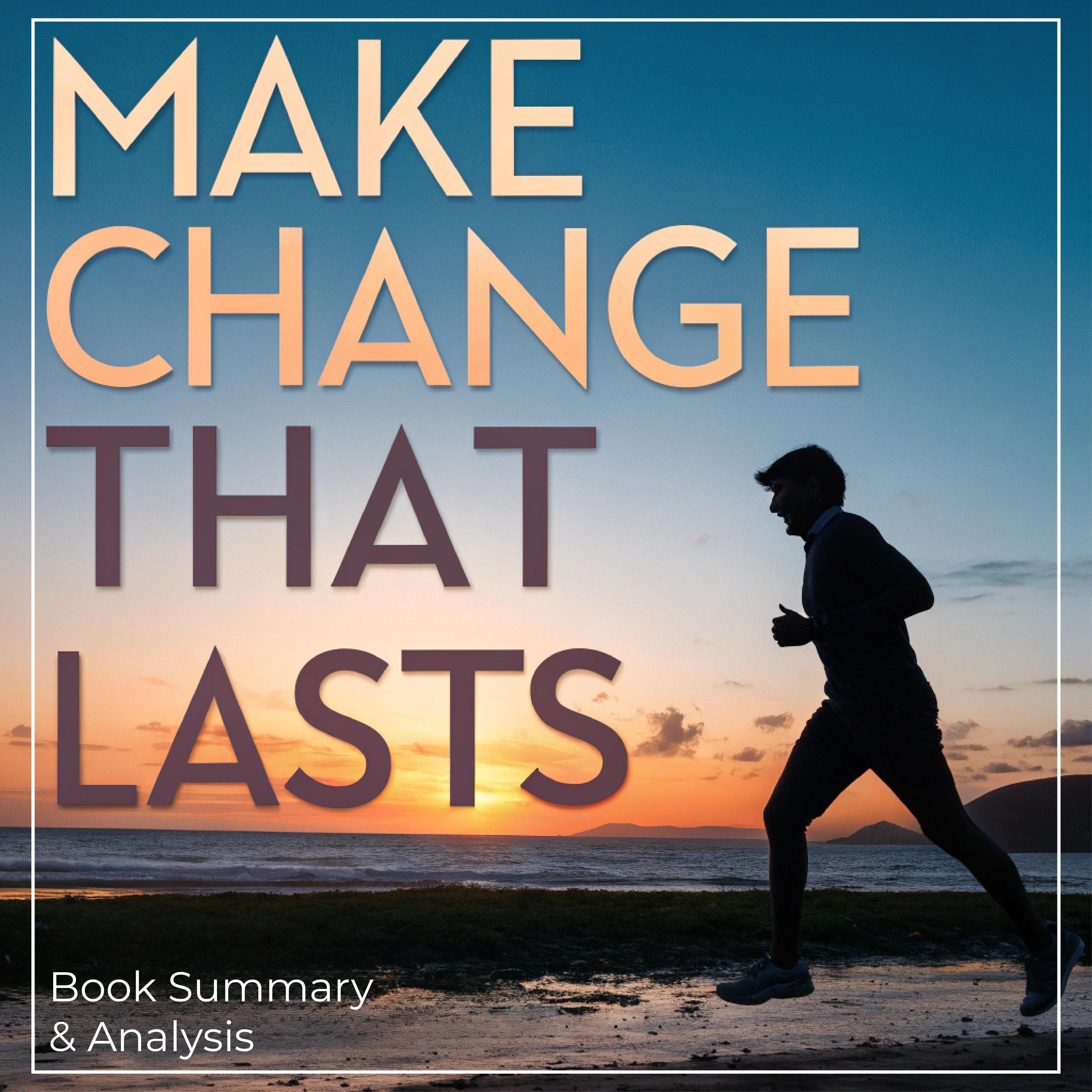 Make Change That Lasts: Book Summary & Analysis