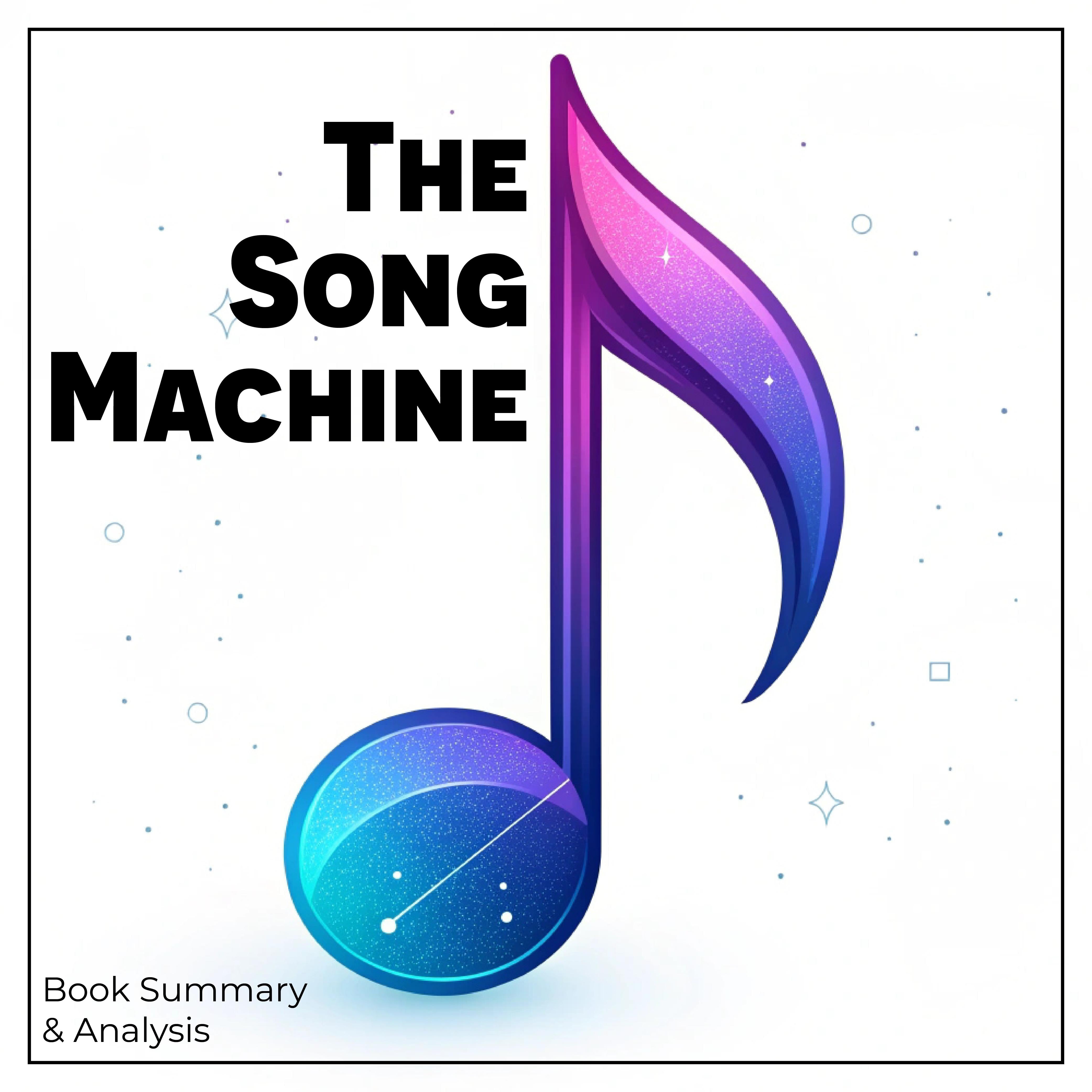 The Song Machine: Book Summary & Analysis