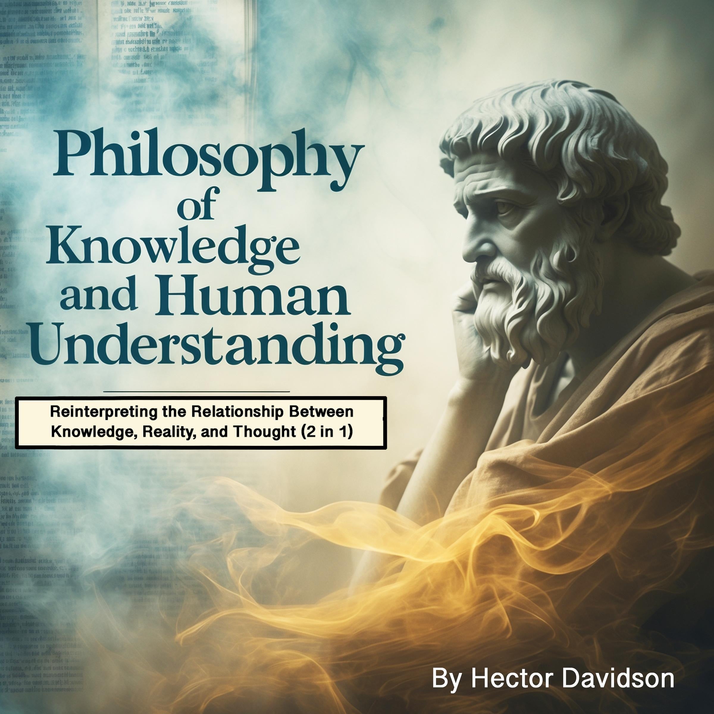 Philosophy of Knowledge and Human Understanding