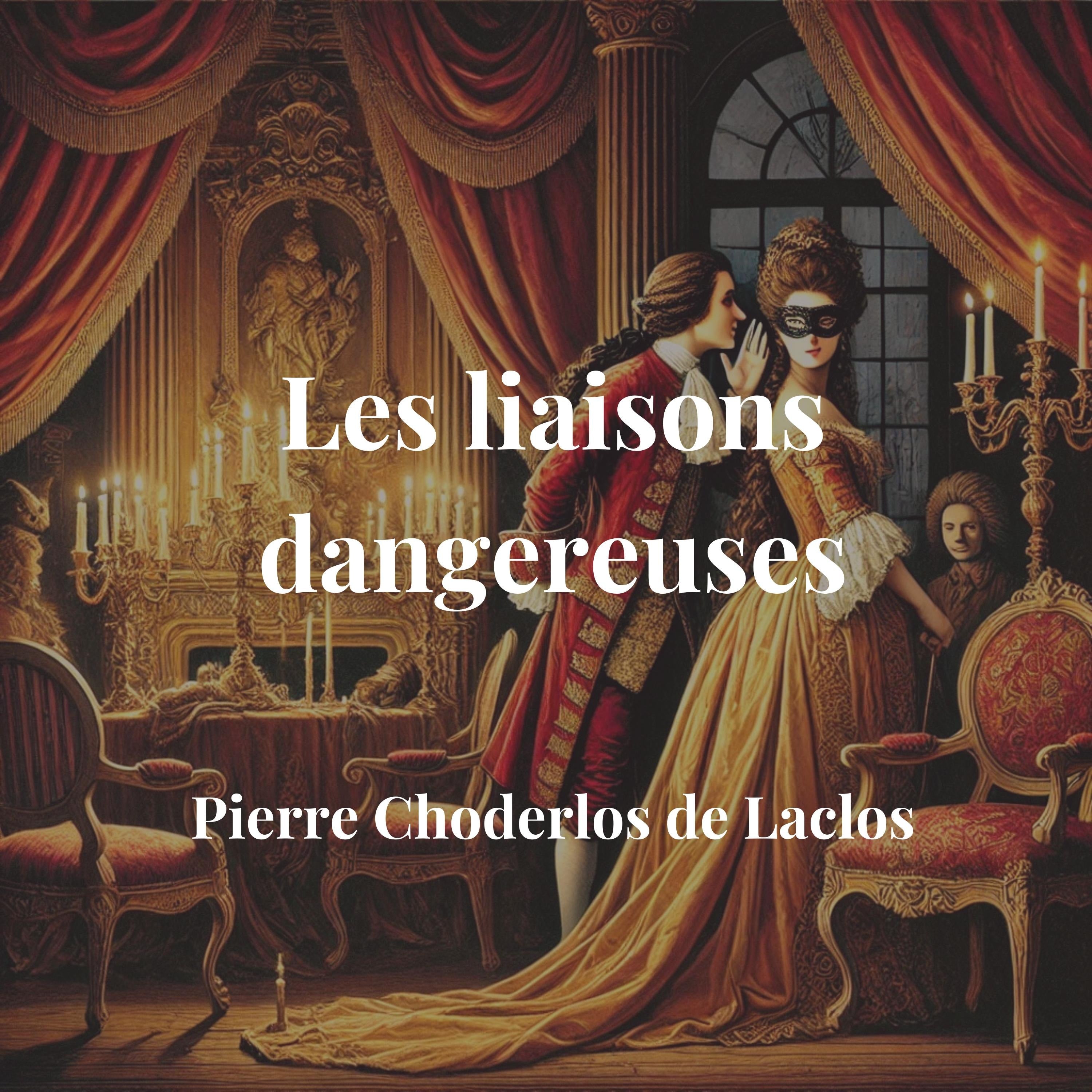 Les liaisons dangereuses