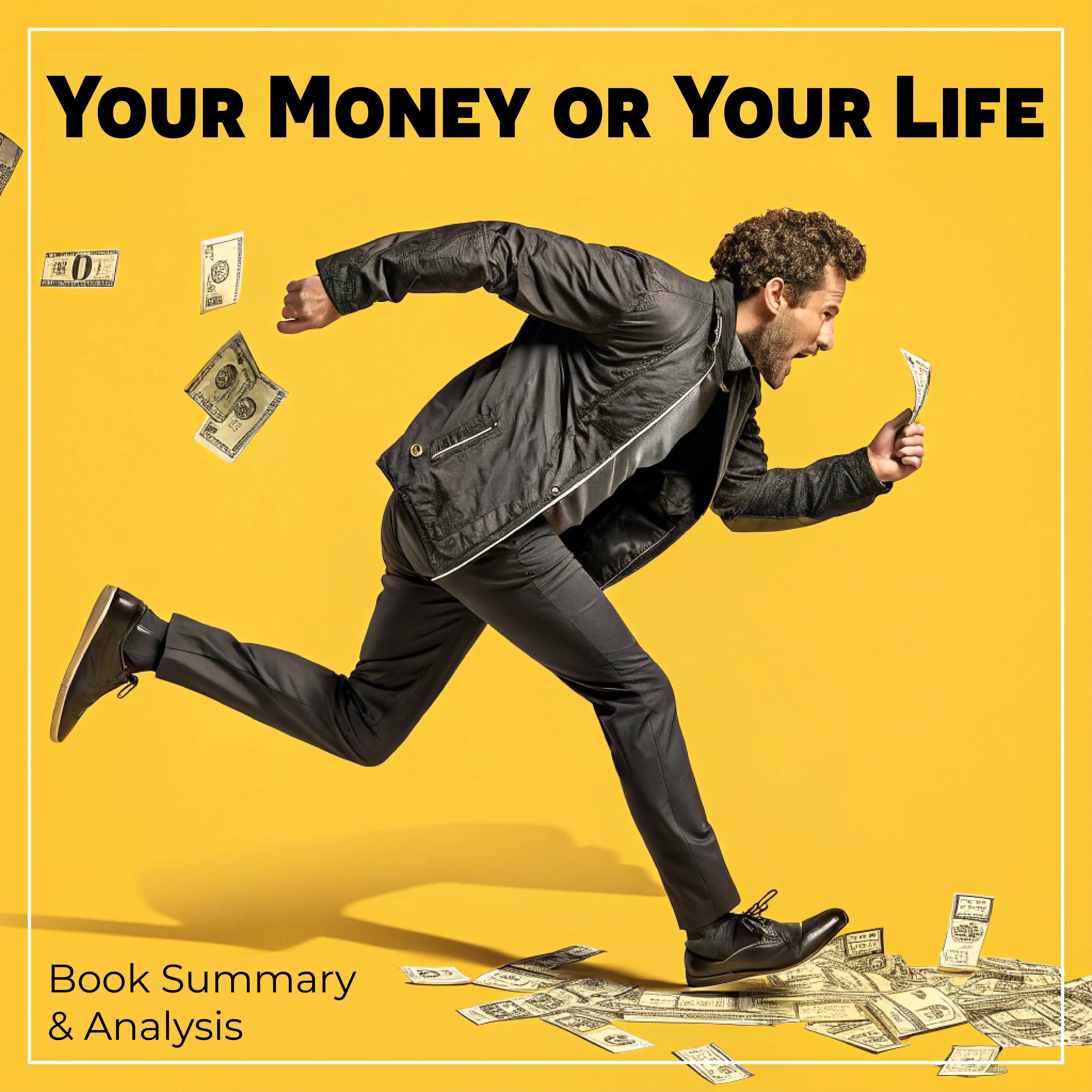 Your Money or Your Life: Book Summary & Analysis