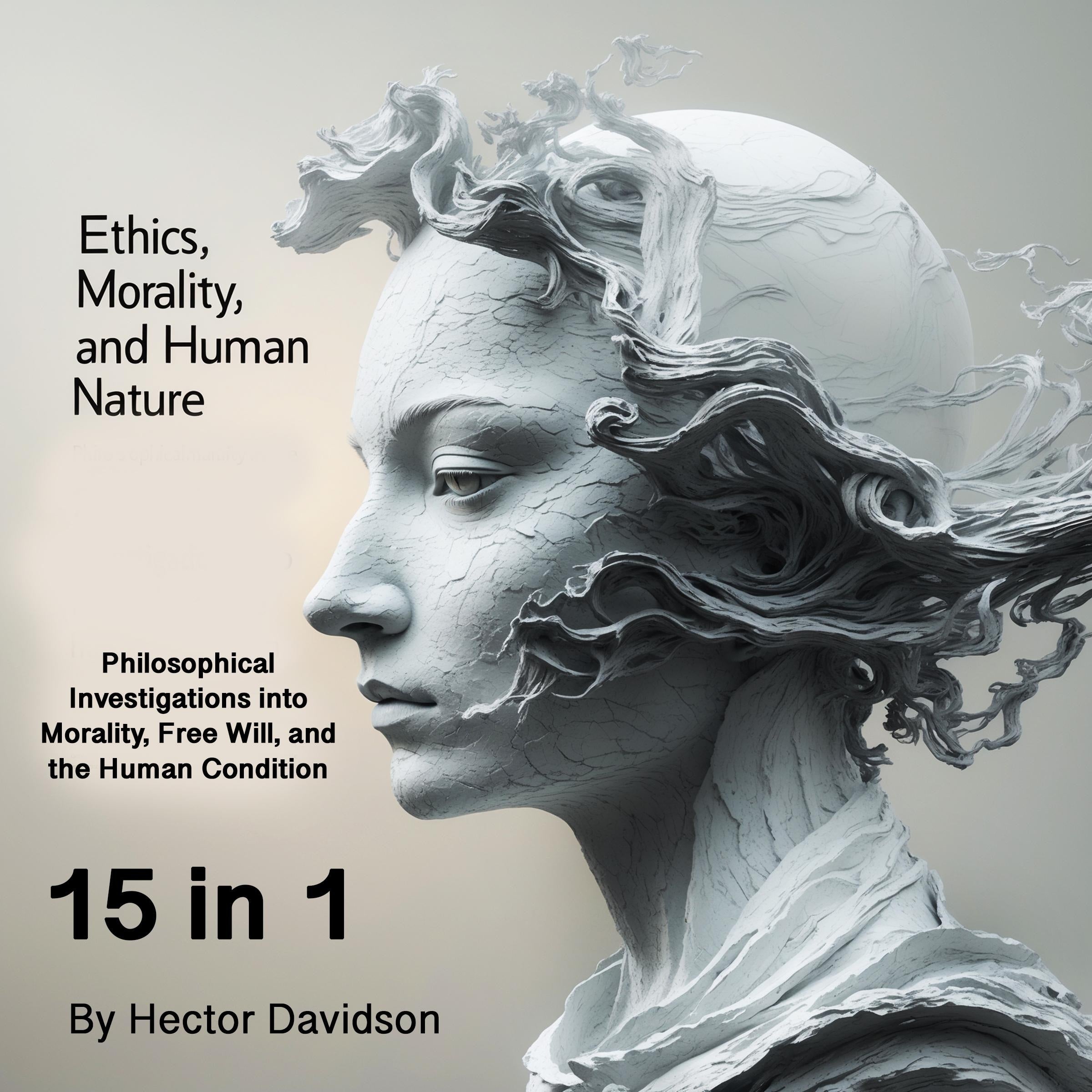 Ethics, Morality, and Human Nature