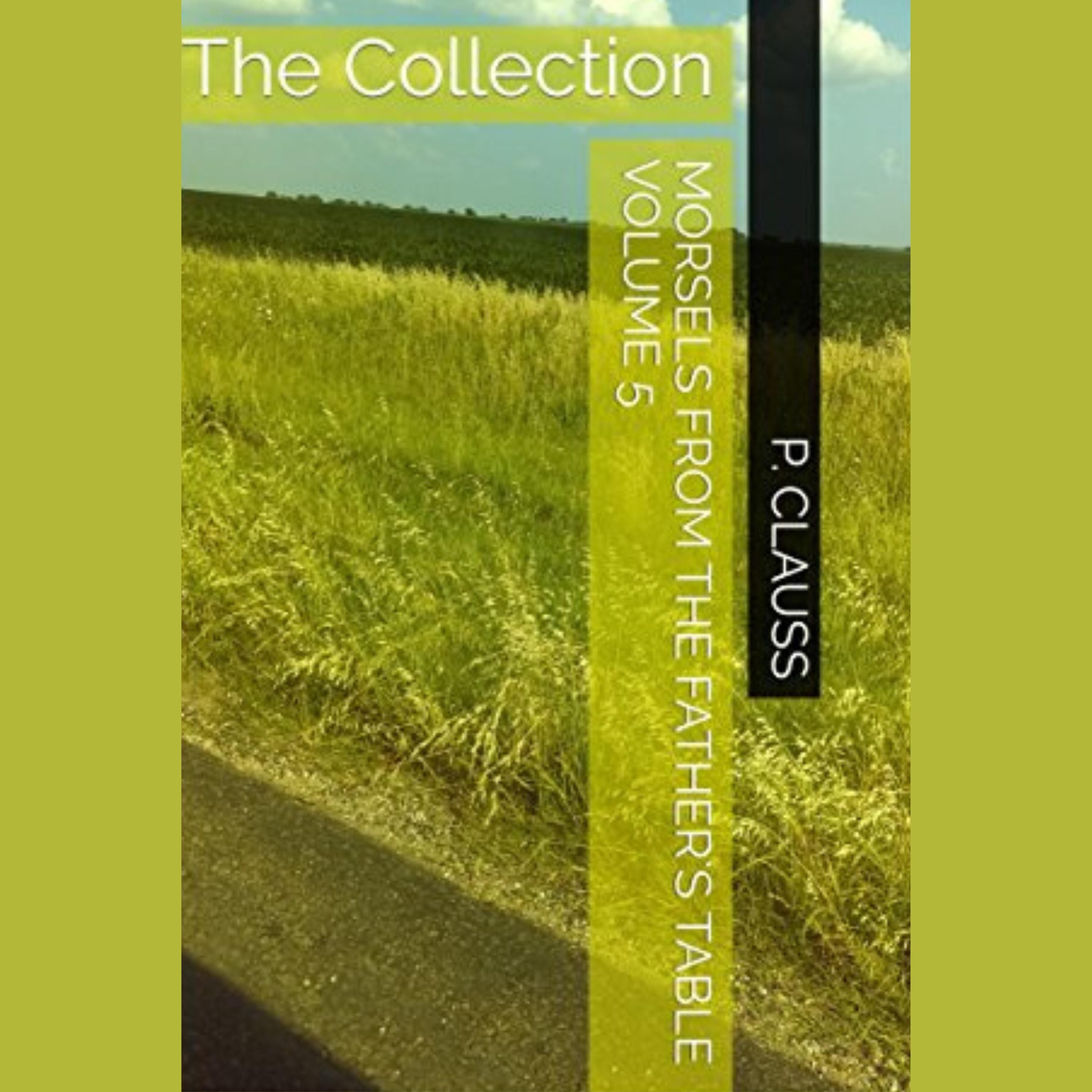 Morsels from the Father's Table Volume 5