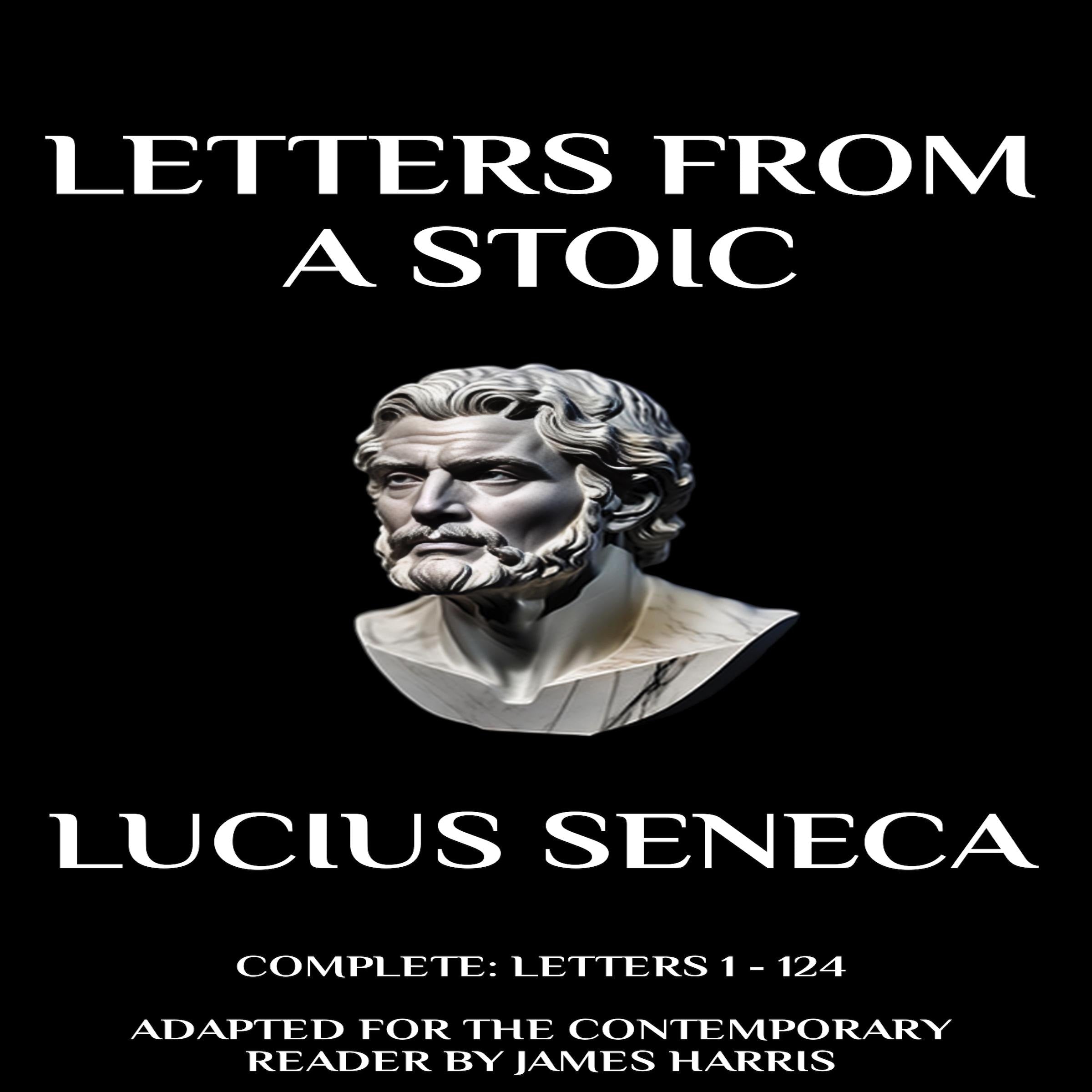 Letters from a Stoic: Complete (Letters 1 - 124)
