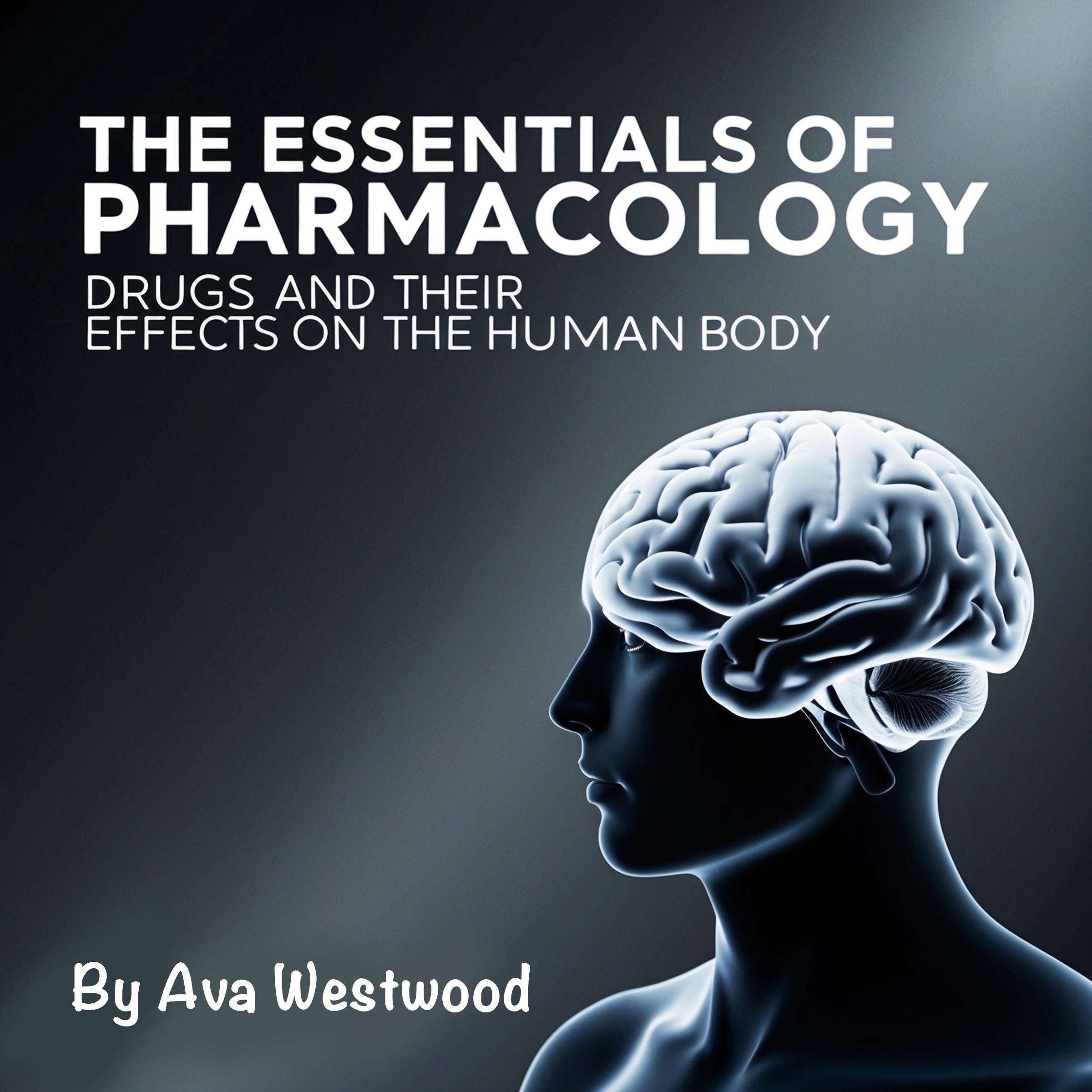 The Essentials of Pharmacology