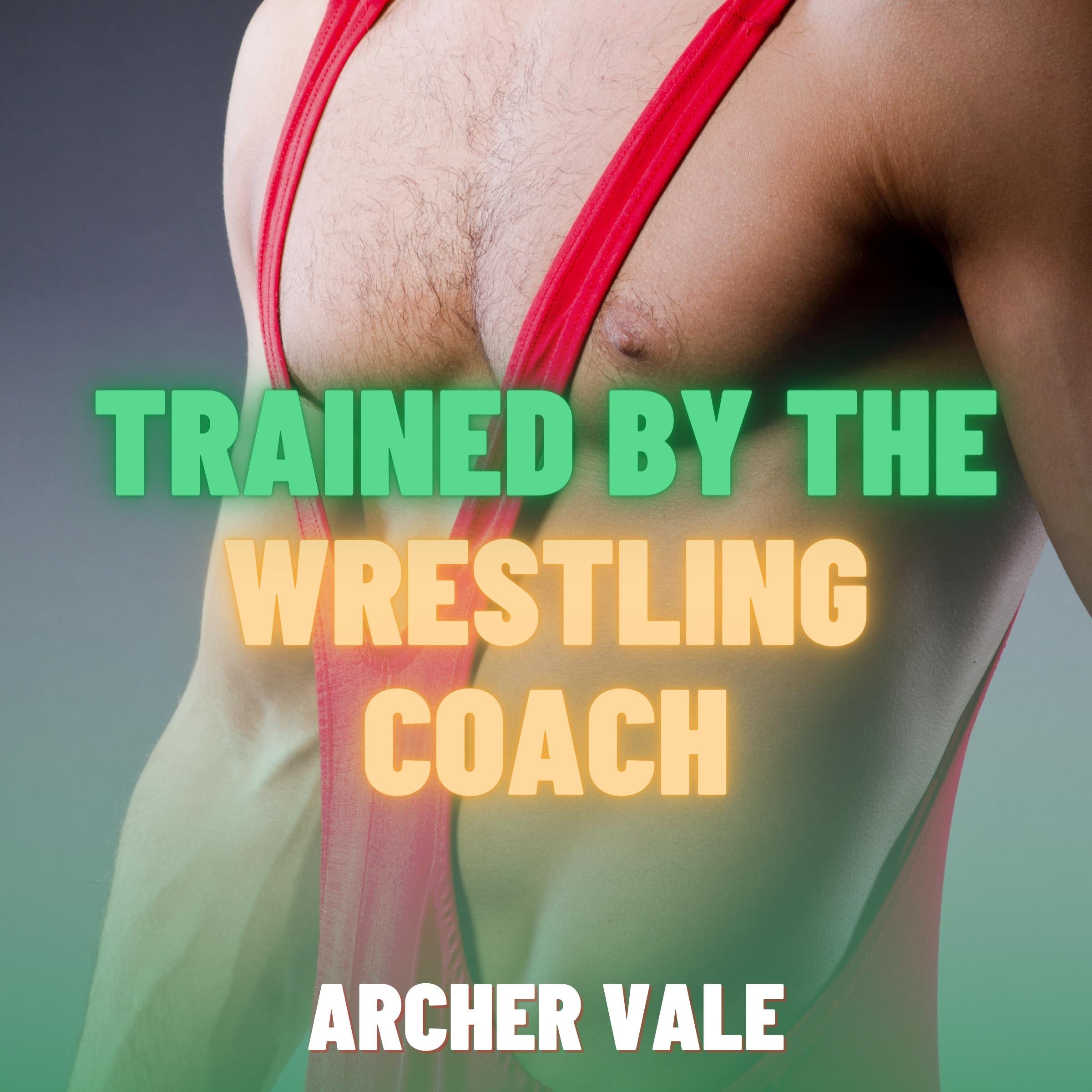 Trained by the Wrestling Coach (Gay BDSM Slave Erotica)