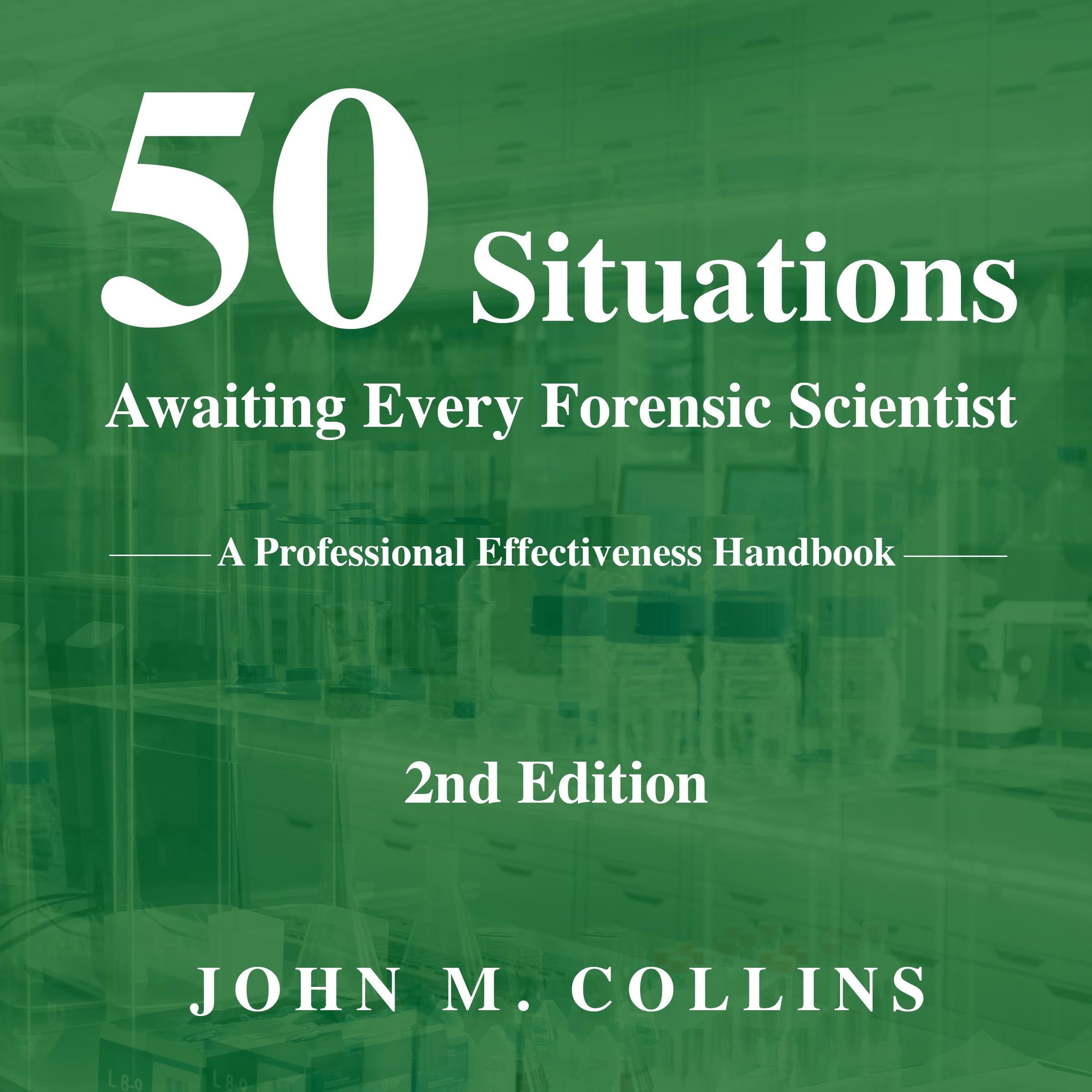50 Situations Awaiting Every Forensic Scientist