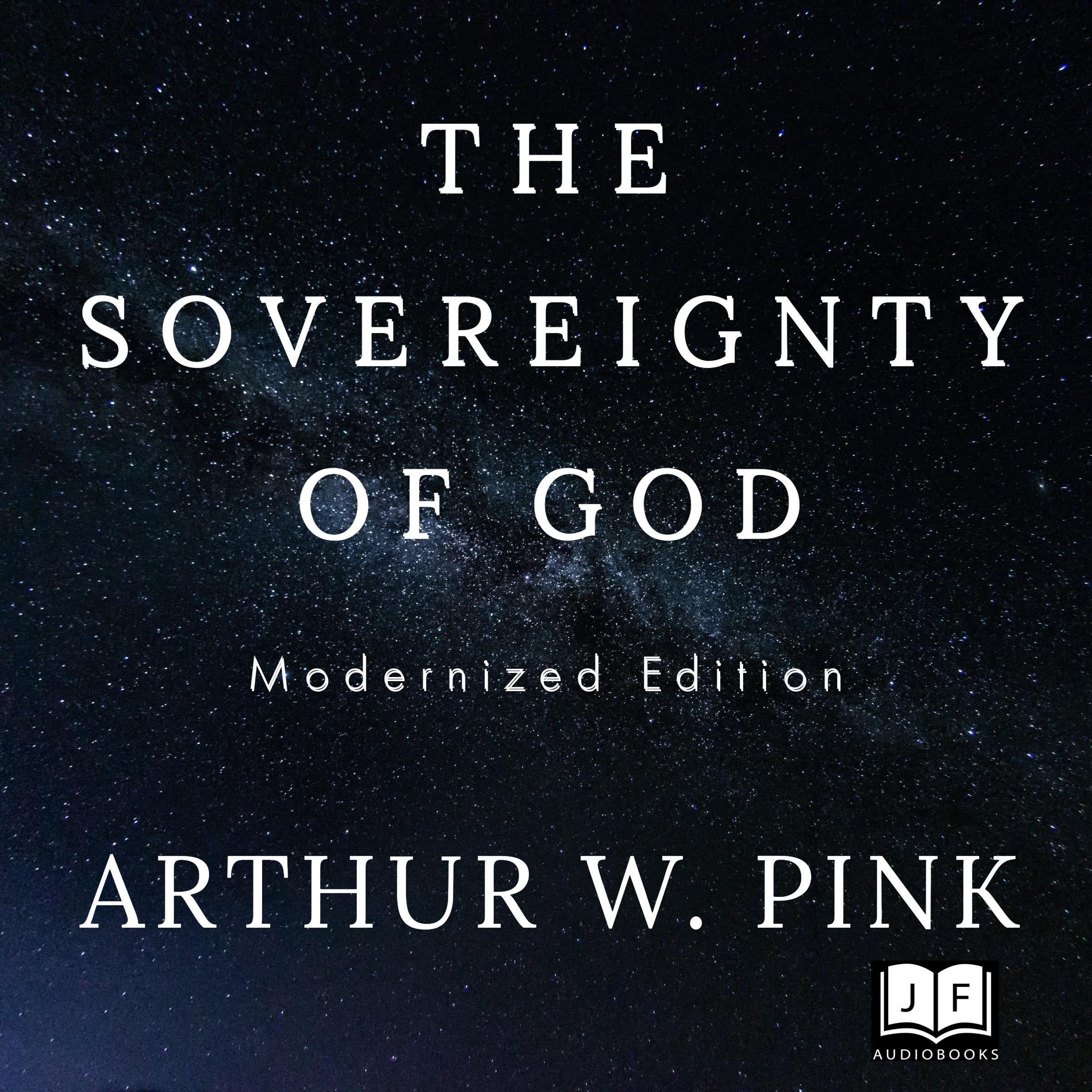The Sovereignty of God, Modernized Edition