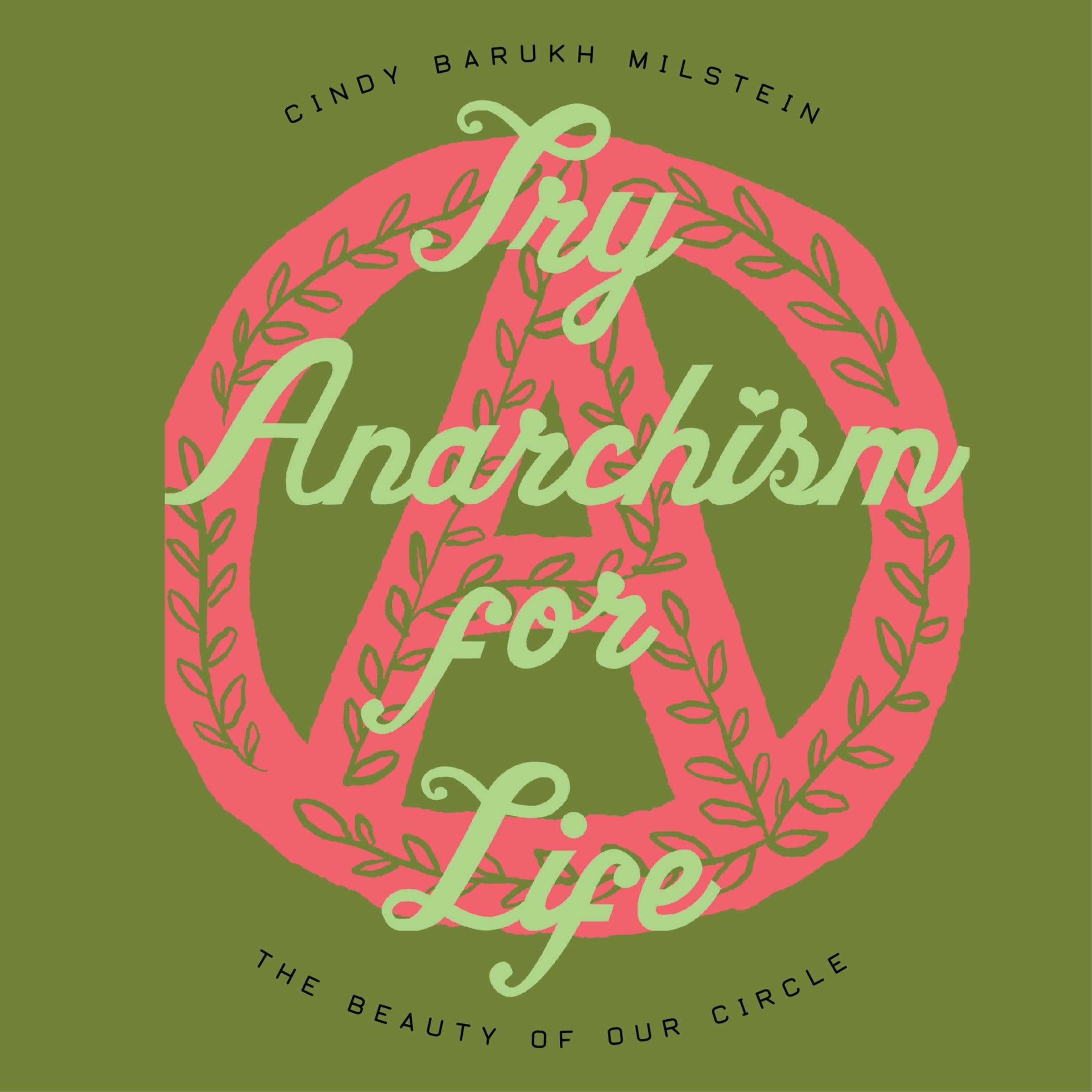 Try Anarchism for Life